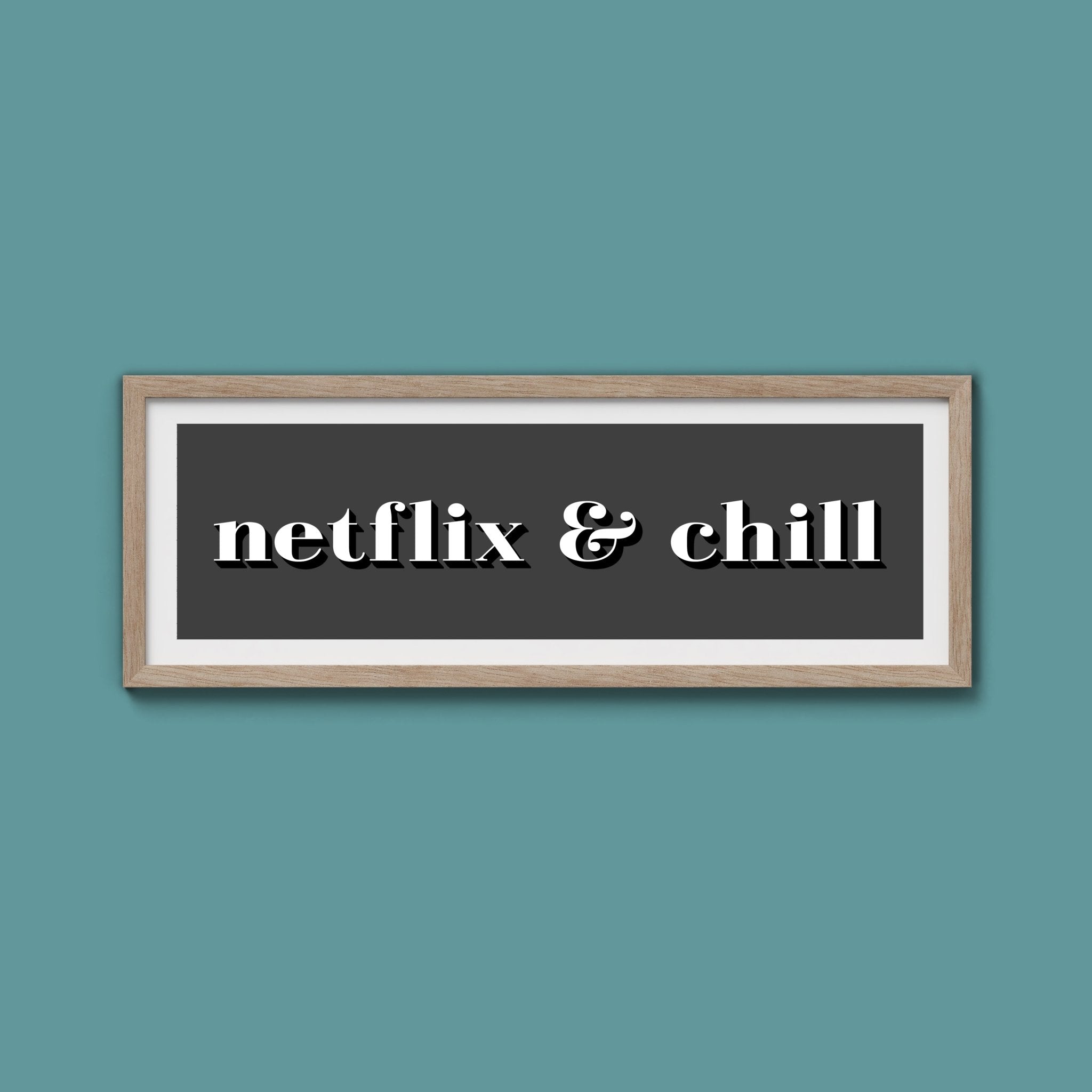 Netflix & Chill Framed Print - Above The Door