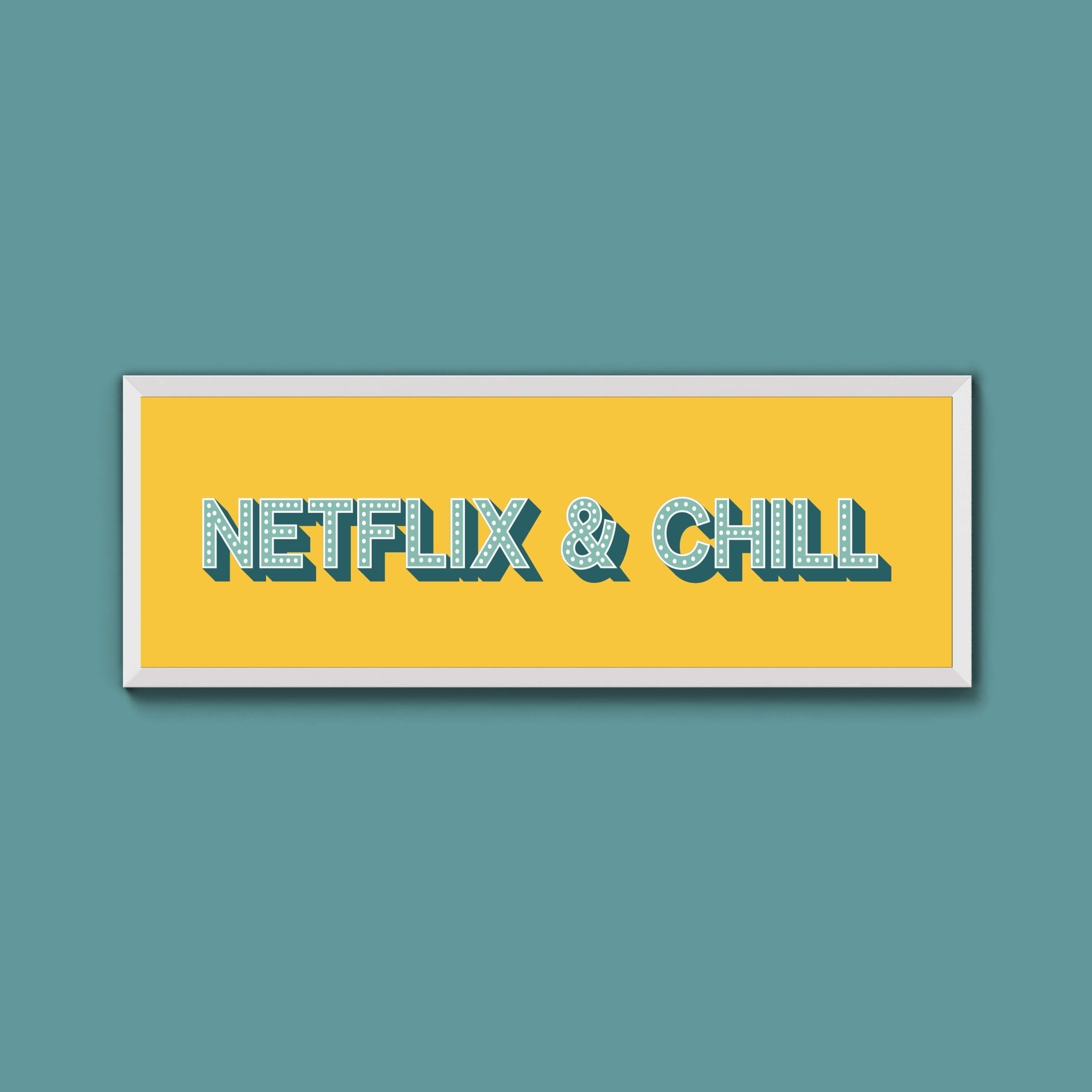 Netflix & Chill Framed Print (New Style) - Above The Door