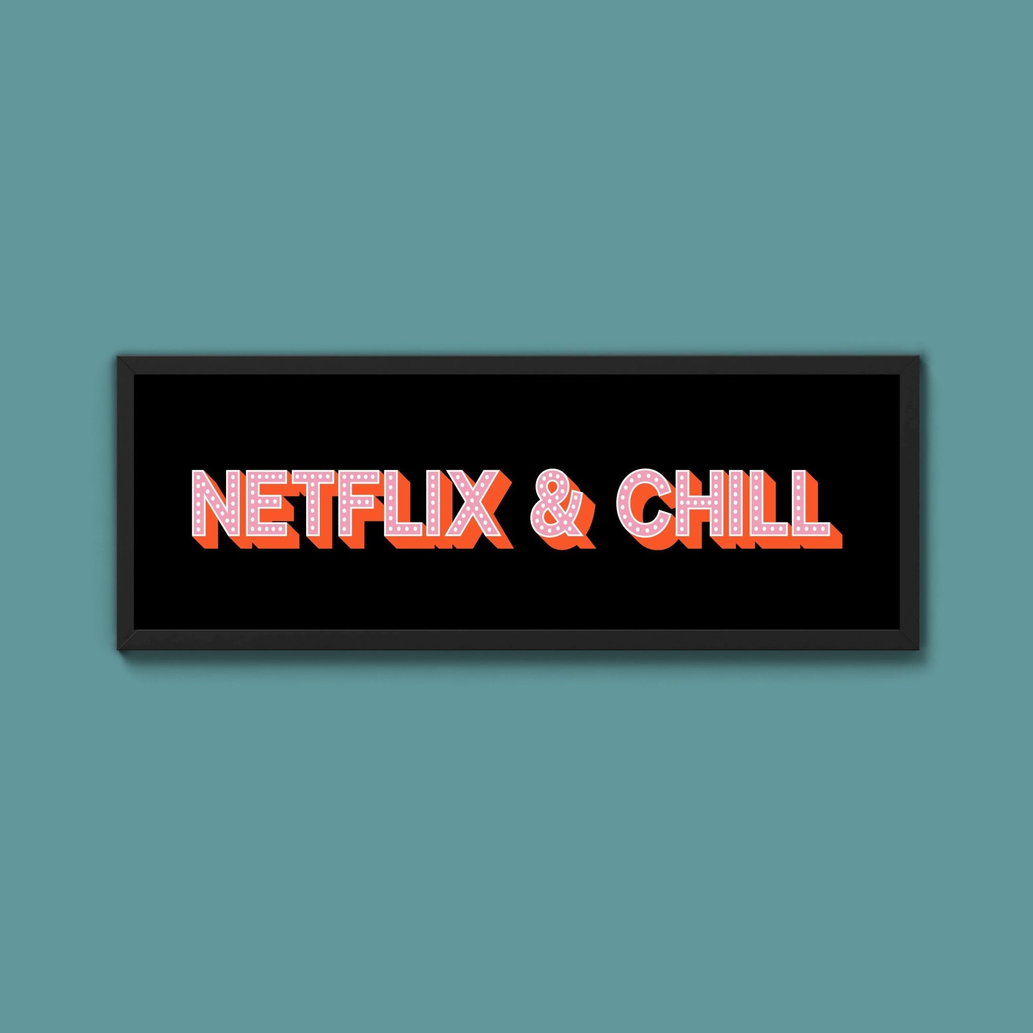 Netflix & Chill Framed Print (New Style) - Above The Door