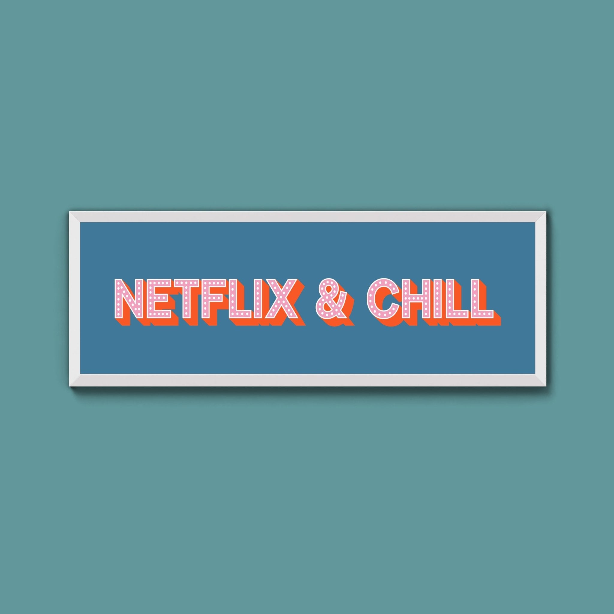 Netflix & Chill Framed Print (New Style) - Above The Door