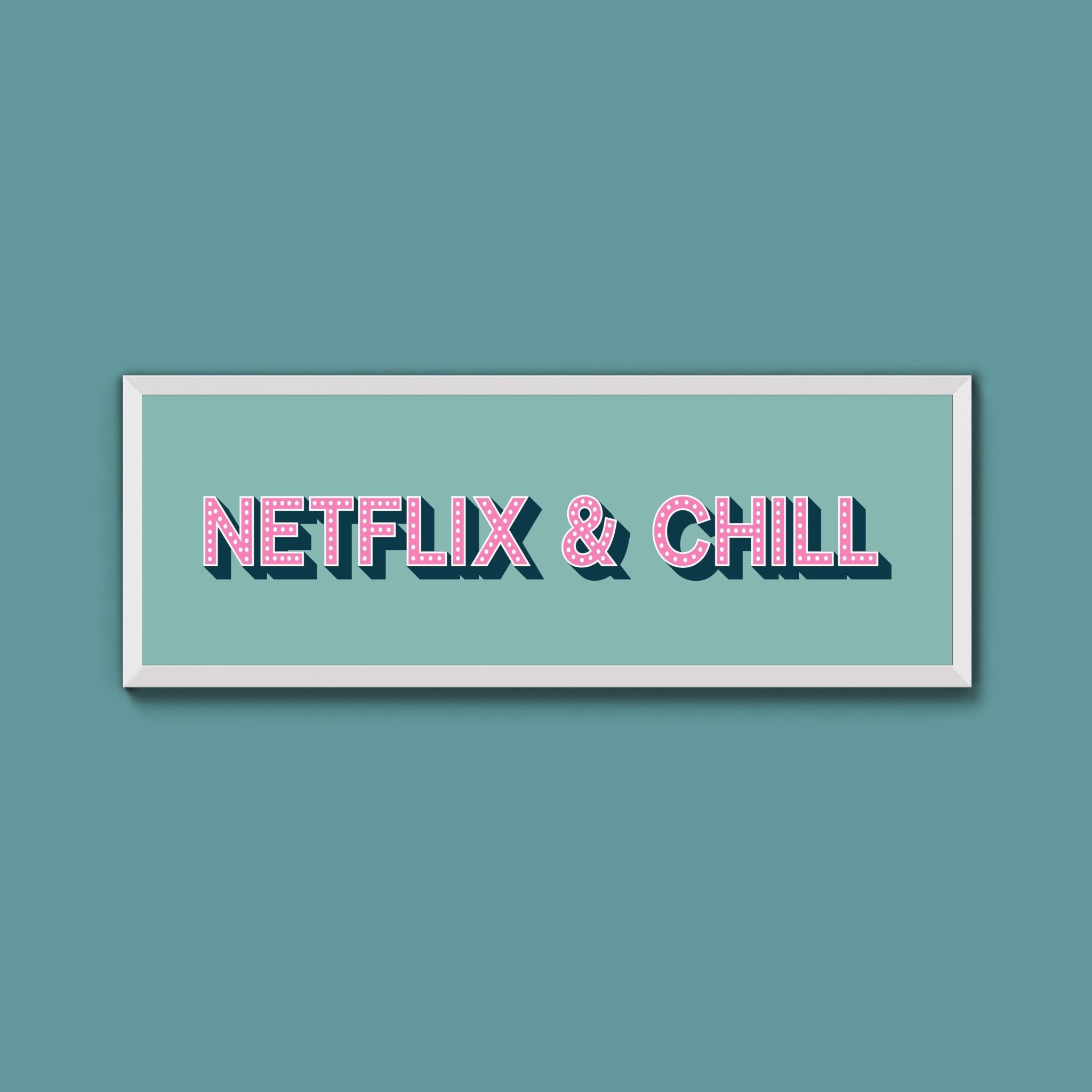 Netflix & Chill Framed Print (New Style) - Above The Door