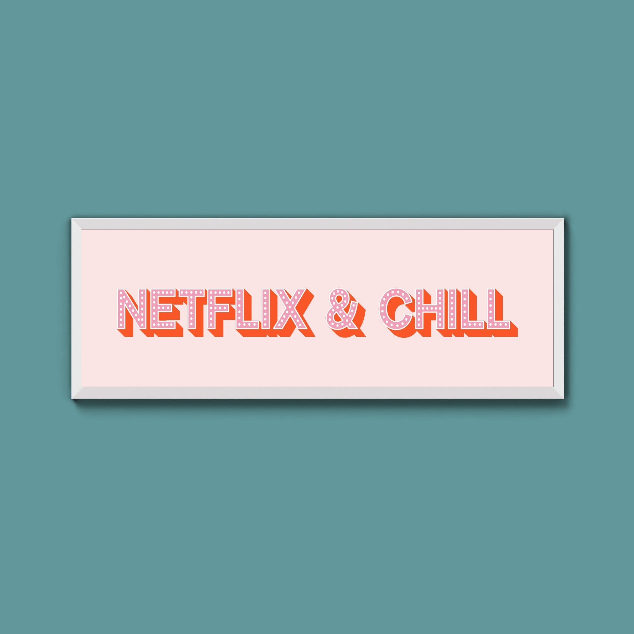 Netflix & Chill Framed Print (New Style) - Above The Door