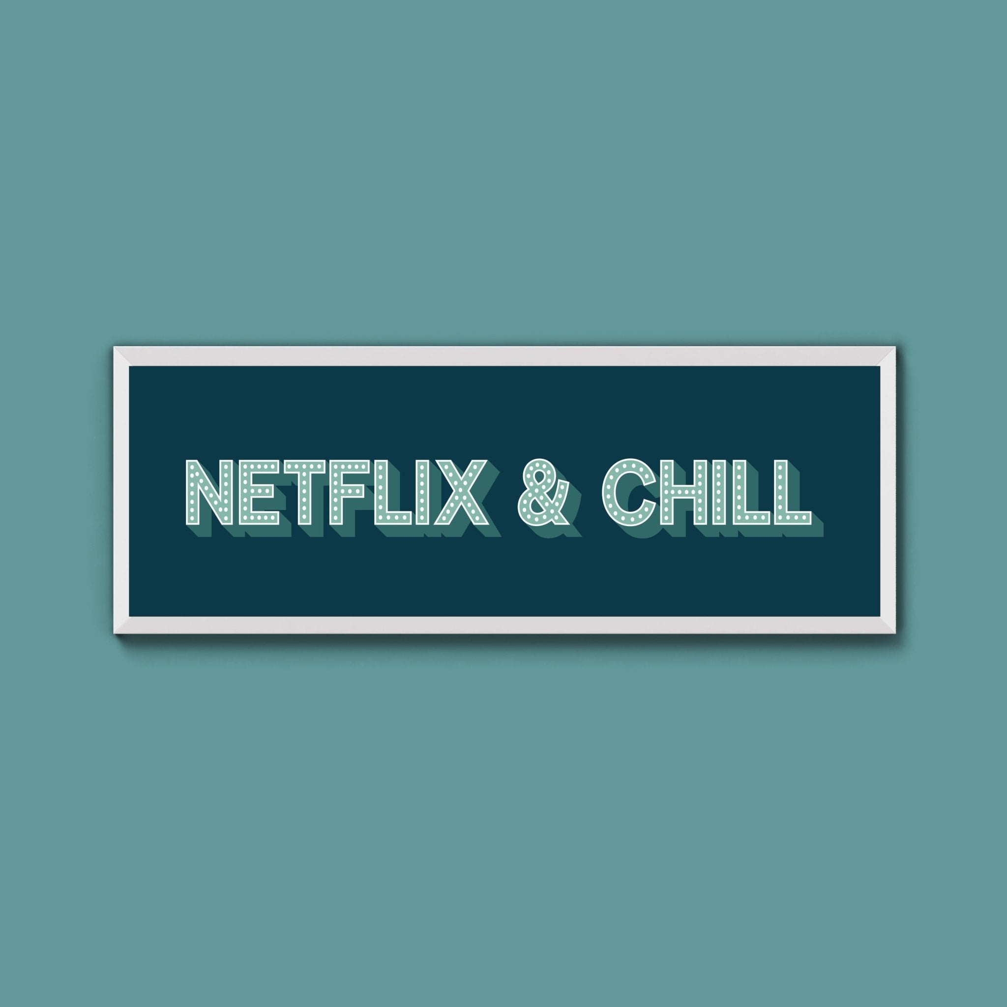 Netflix & Chill Framed Print (New Style) - Above The Door