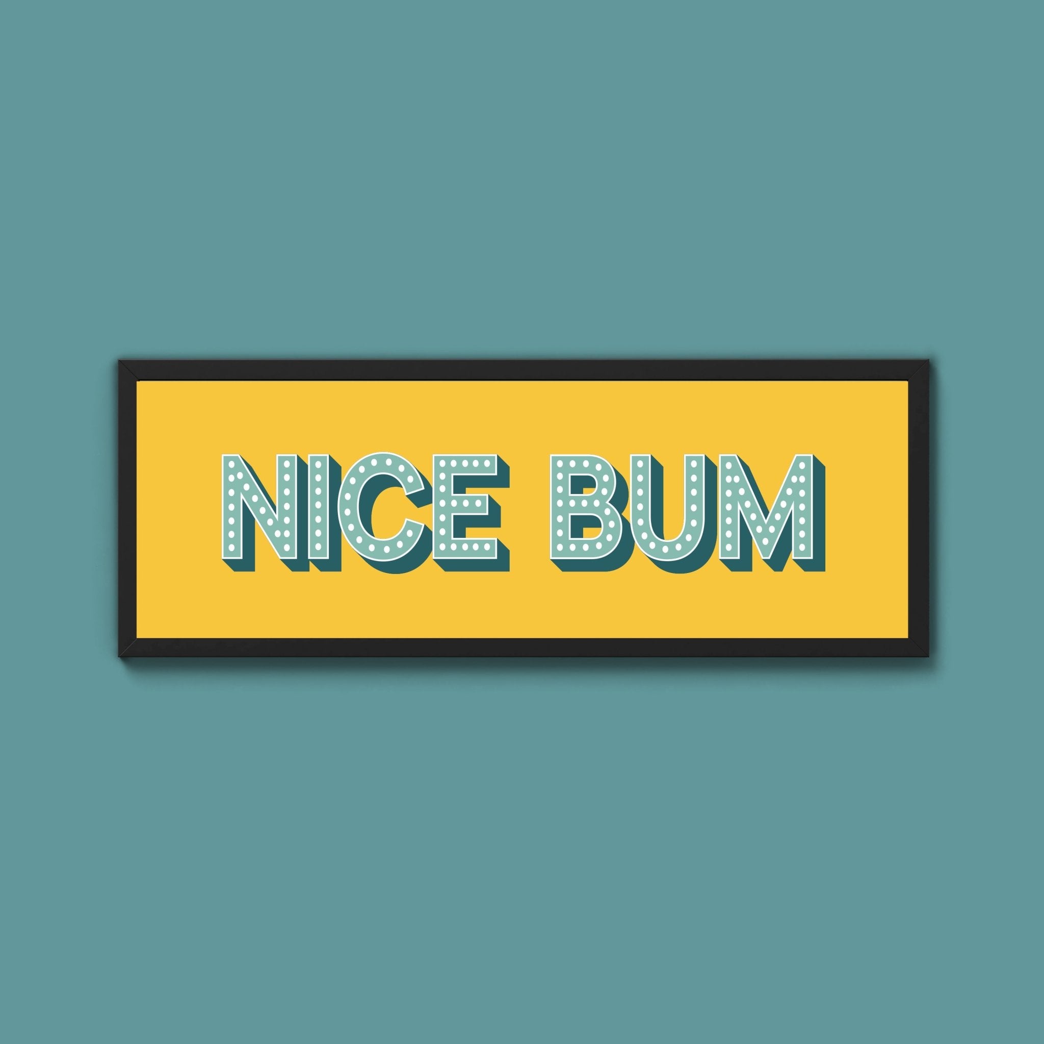Nice Bum Framed Print (New Style) - Above The Door
