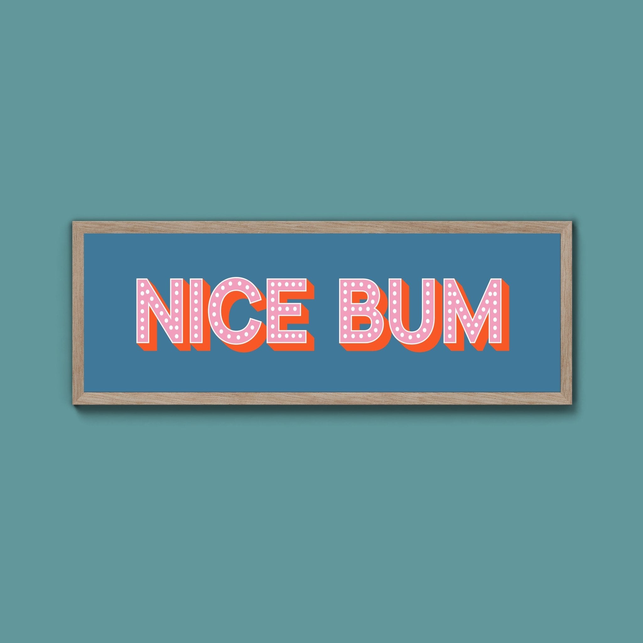 Nice Bum Framed Print (New Style) - Above The Door
