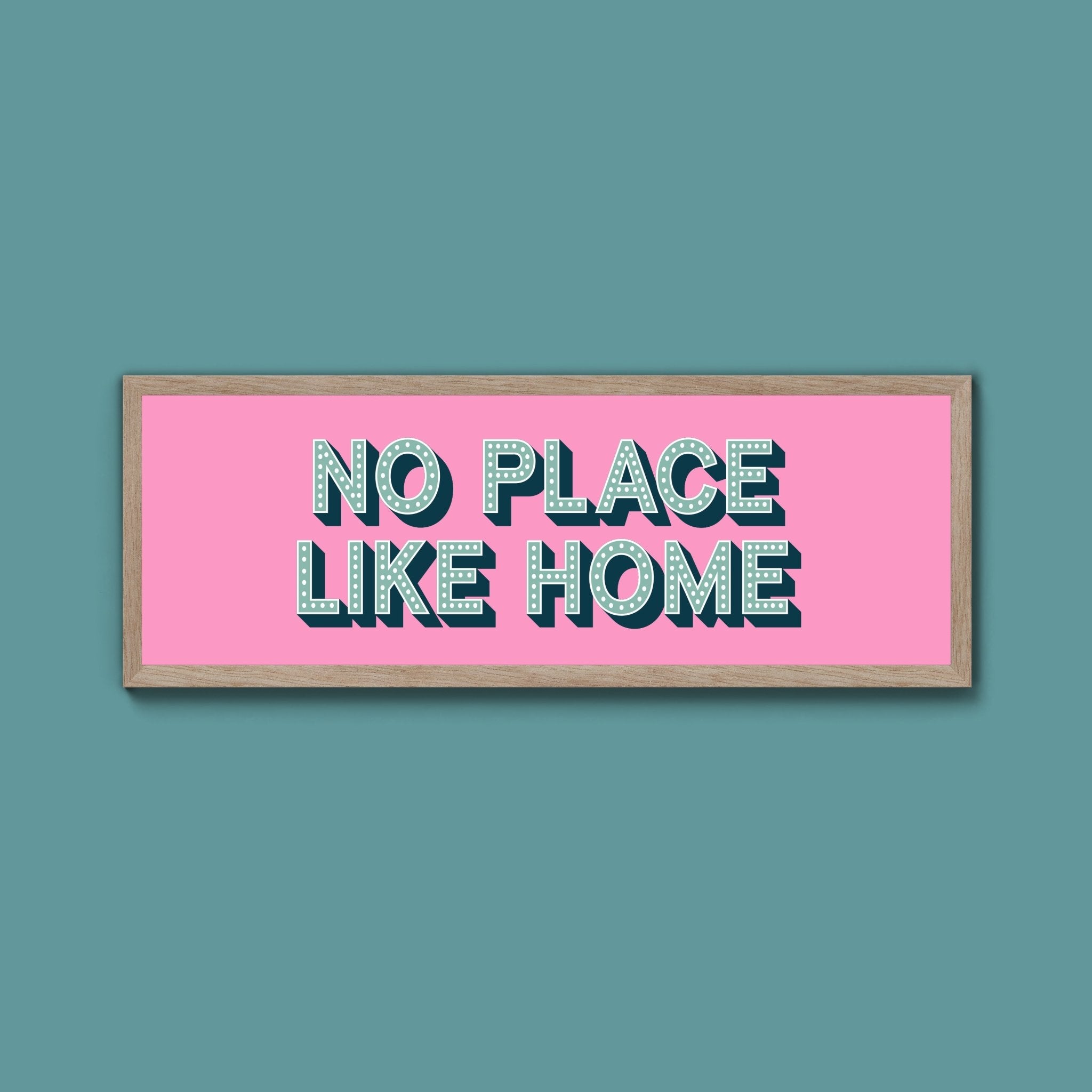 No Place Like Home Framed Print (New Style) - Above The Door