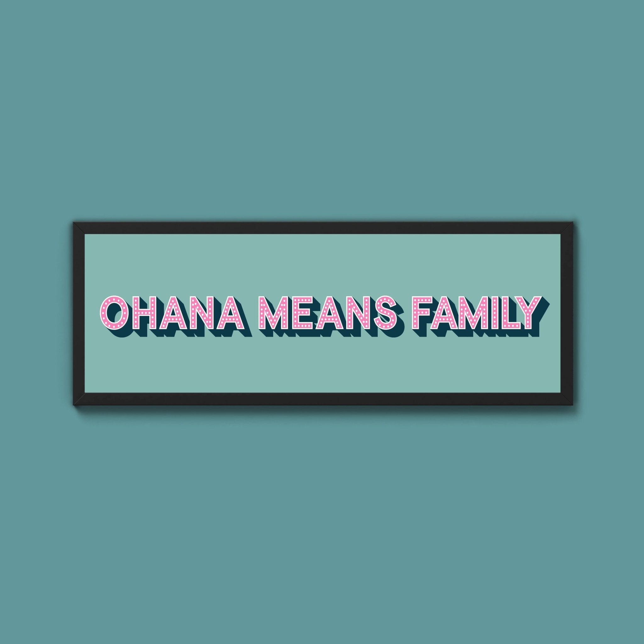 Ohana Means Family Framed Print (New Style) - Above The Door