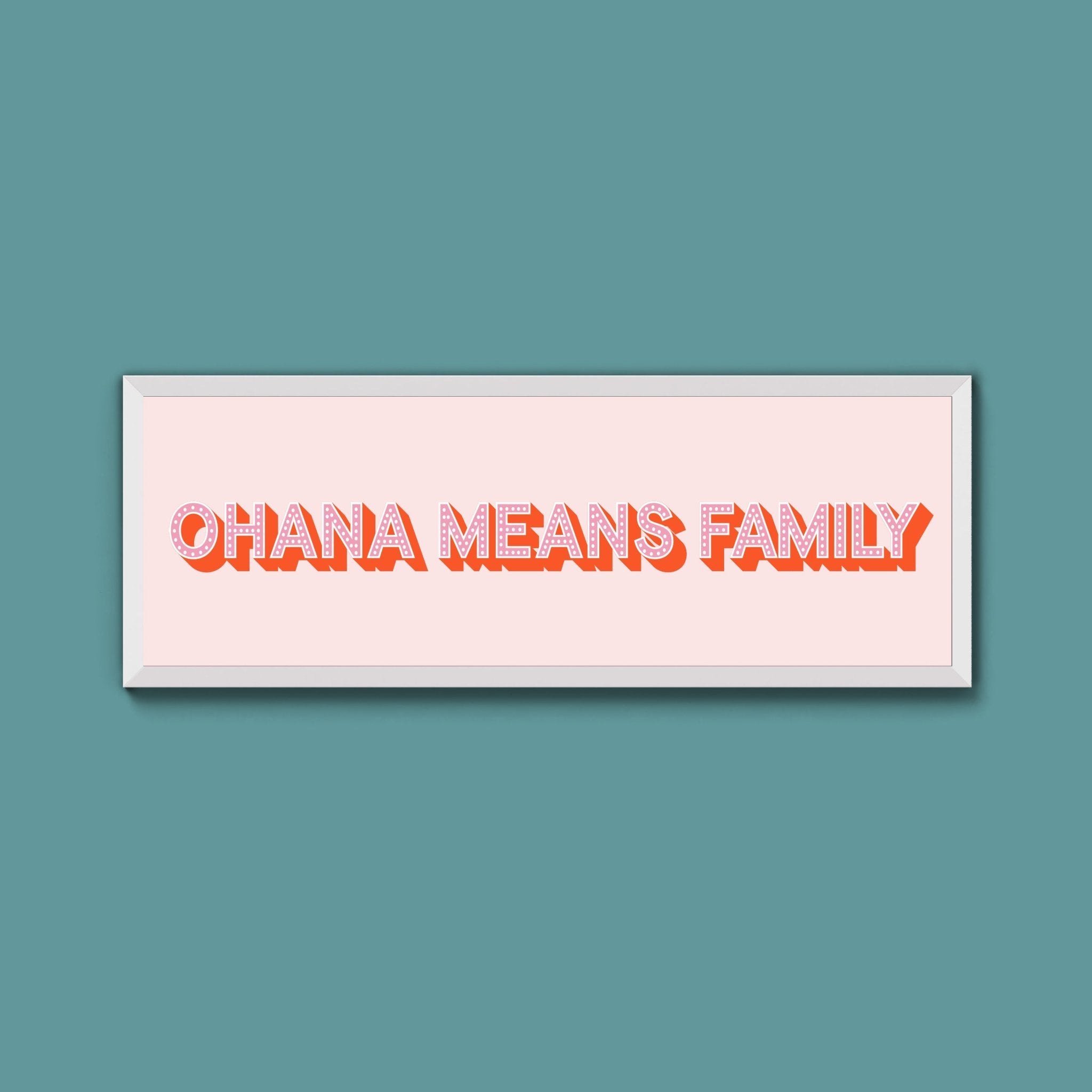 Ohana Means Family Framed Print (New Style) - Above The Door
