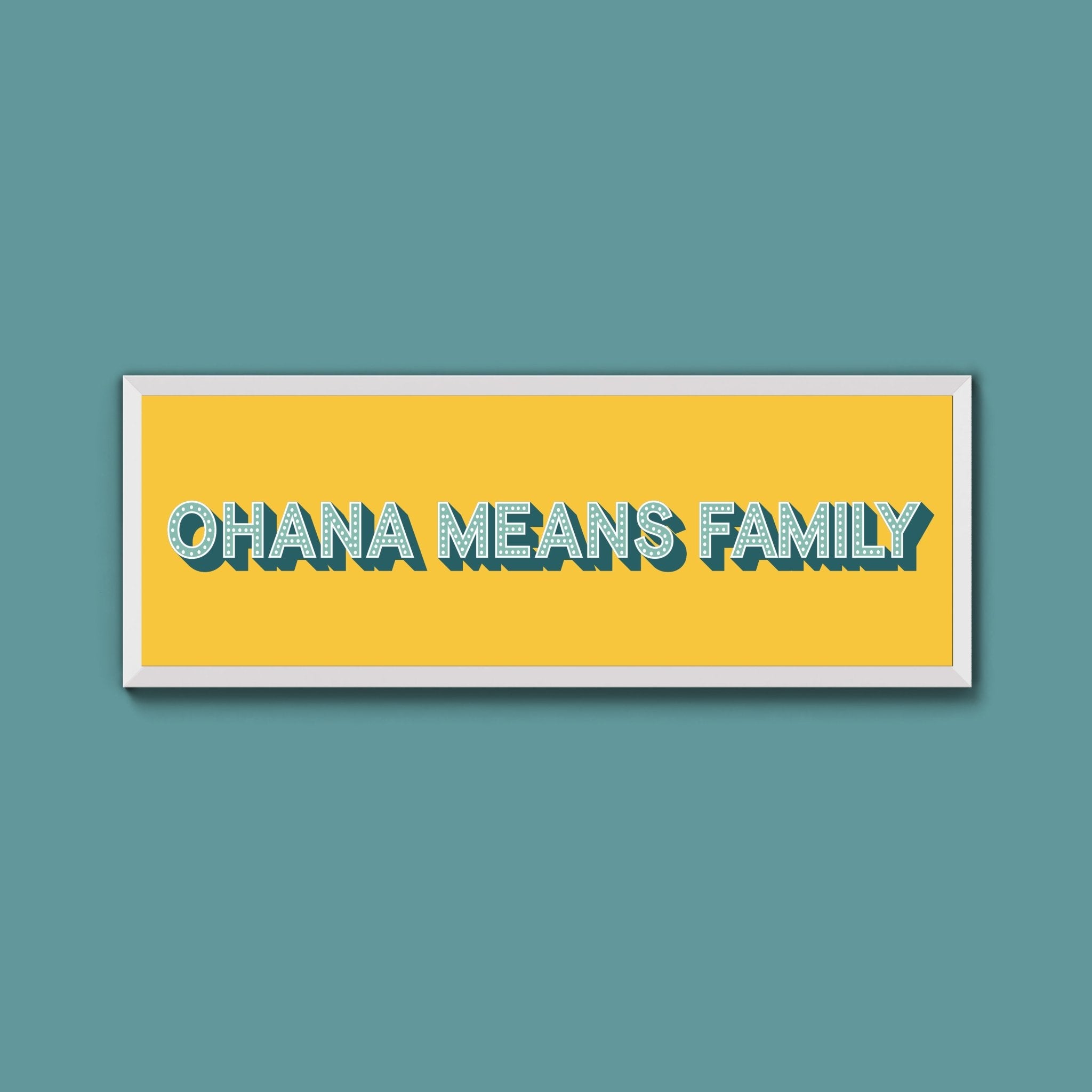 Ohana Means Family Framed Print (New Style) - Above The Door