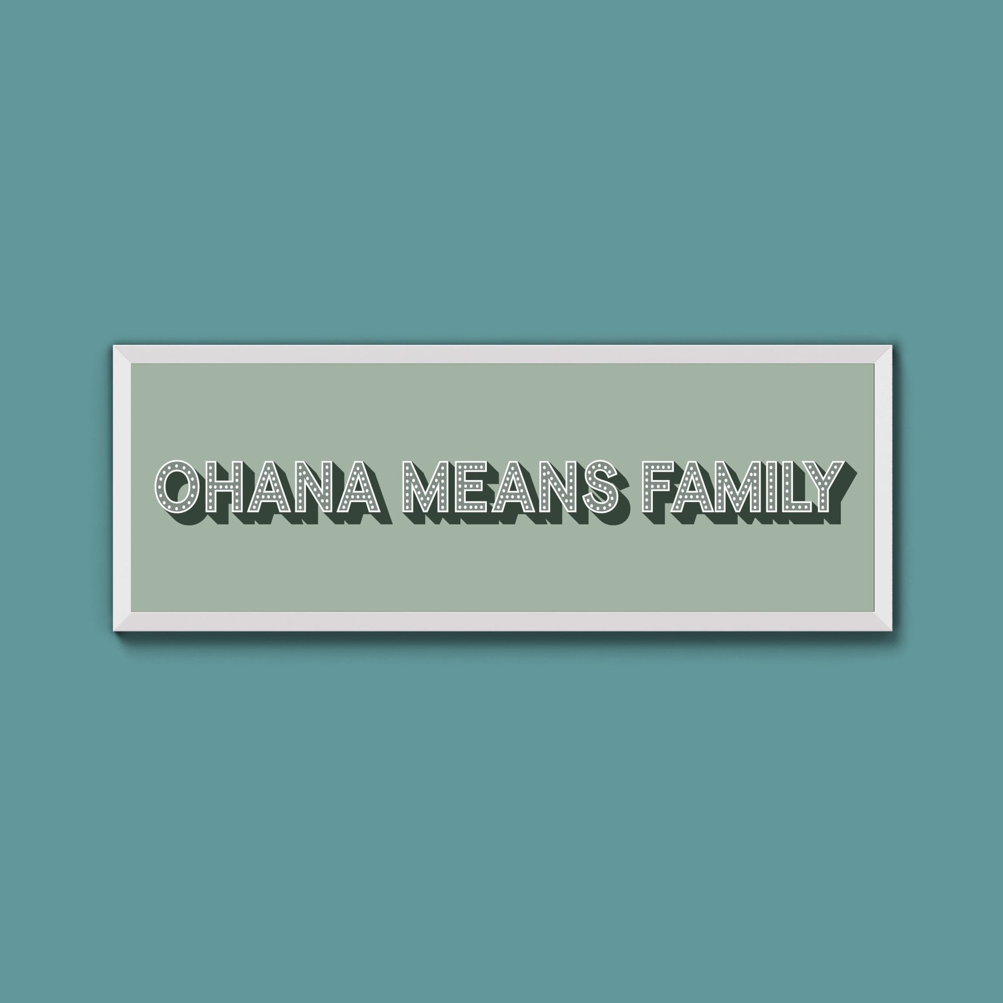 Ohana Means Family Framed Print (New Style) - Above The Door