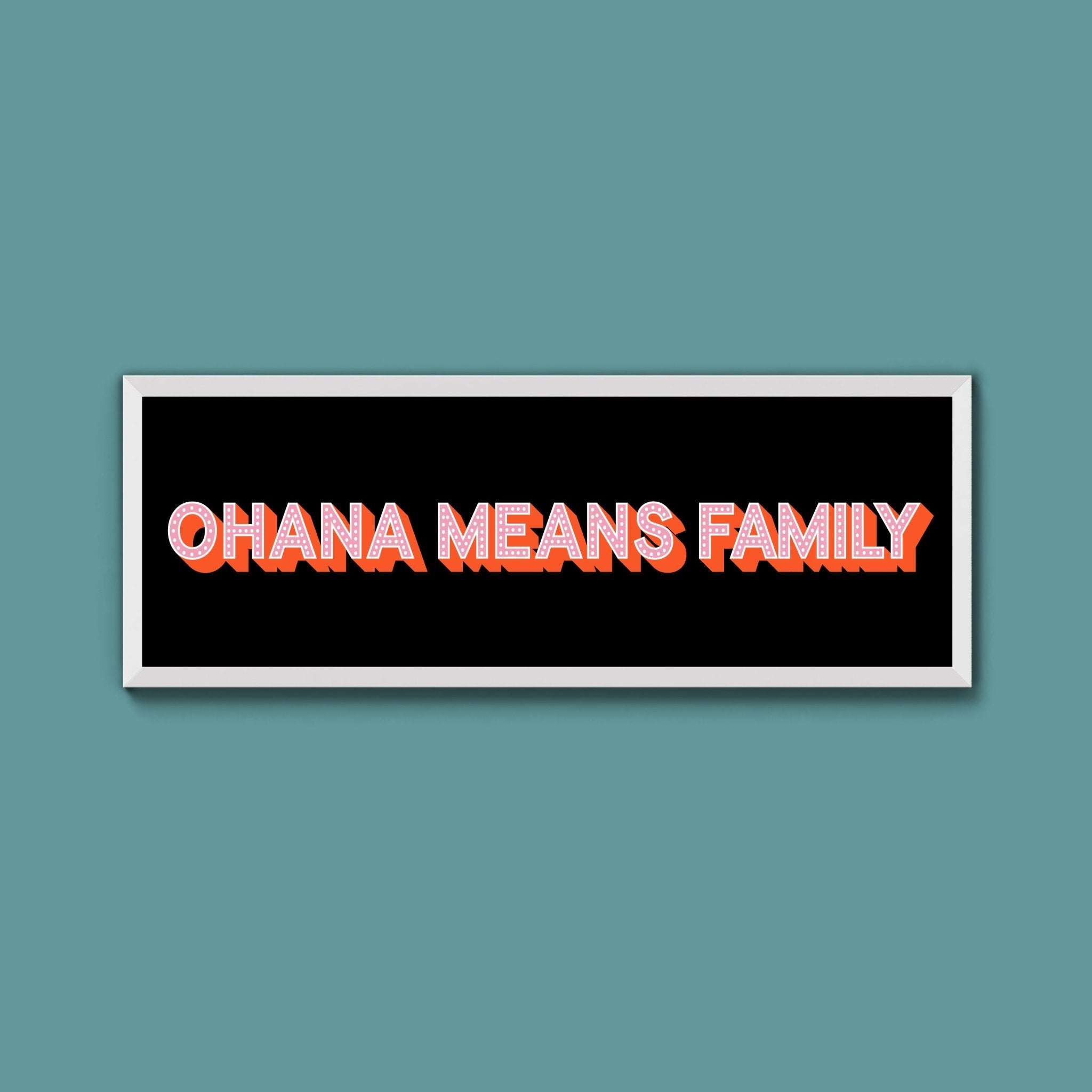 Ohana Means Family Framed Print (New Style) - Above The Door