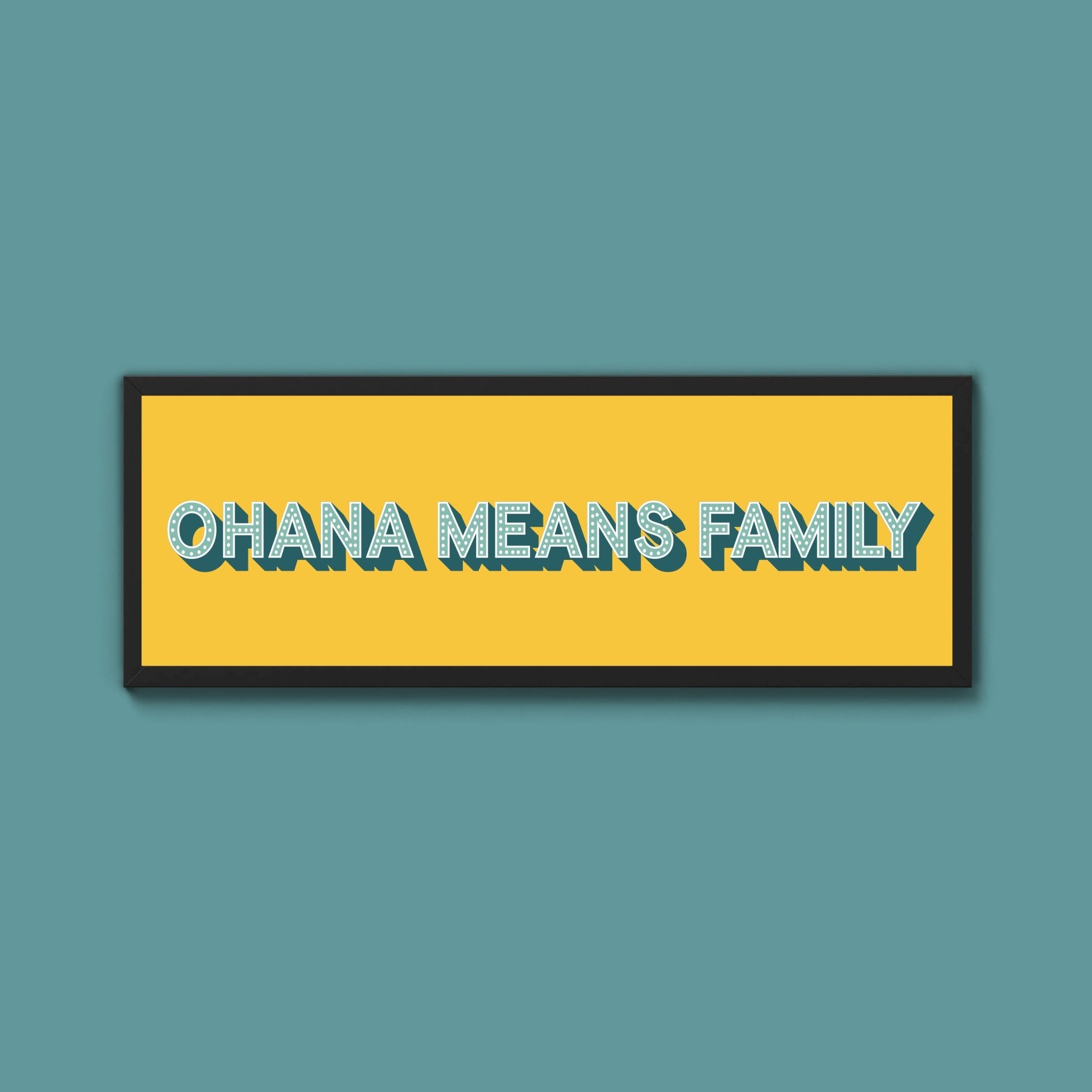 Ohana Means Family Framed Print (New Style) - Above The Door