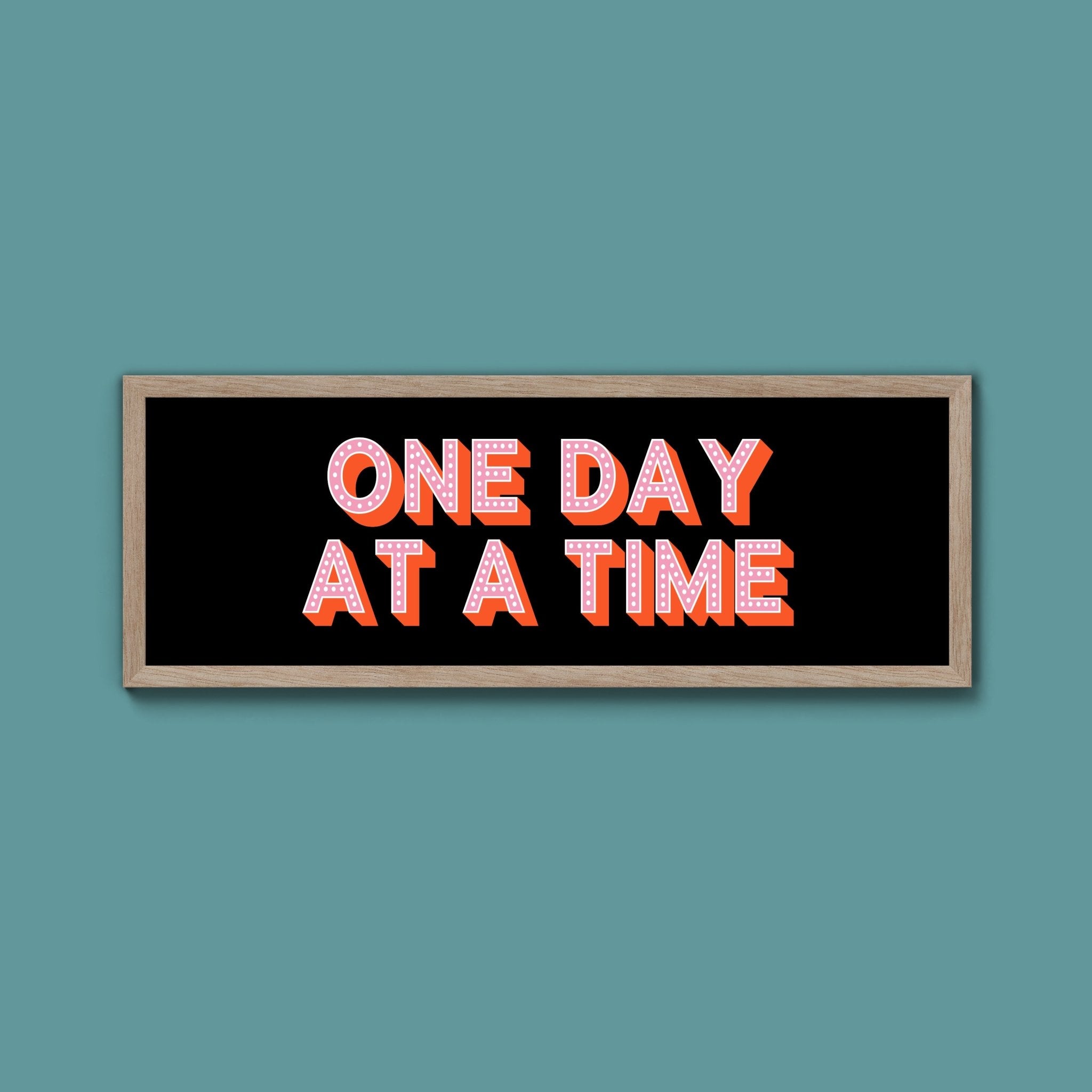 One Day At A Time Framed Print (New Style) - Above The Door