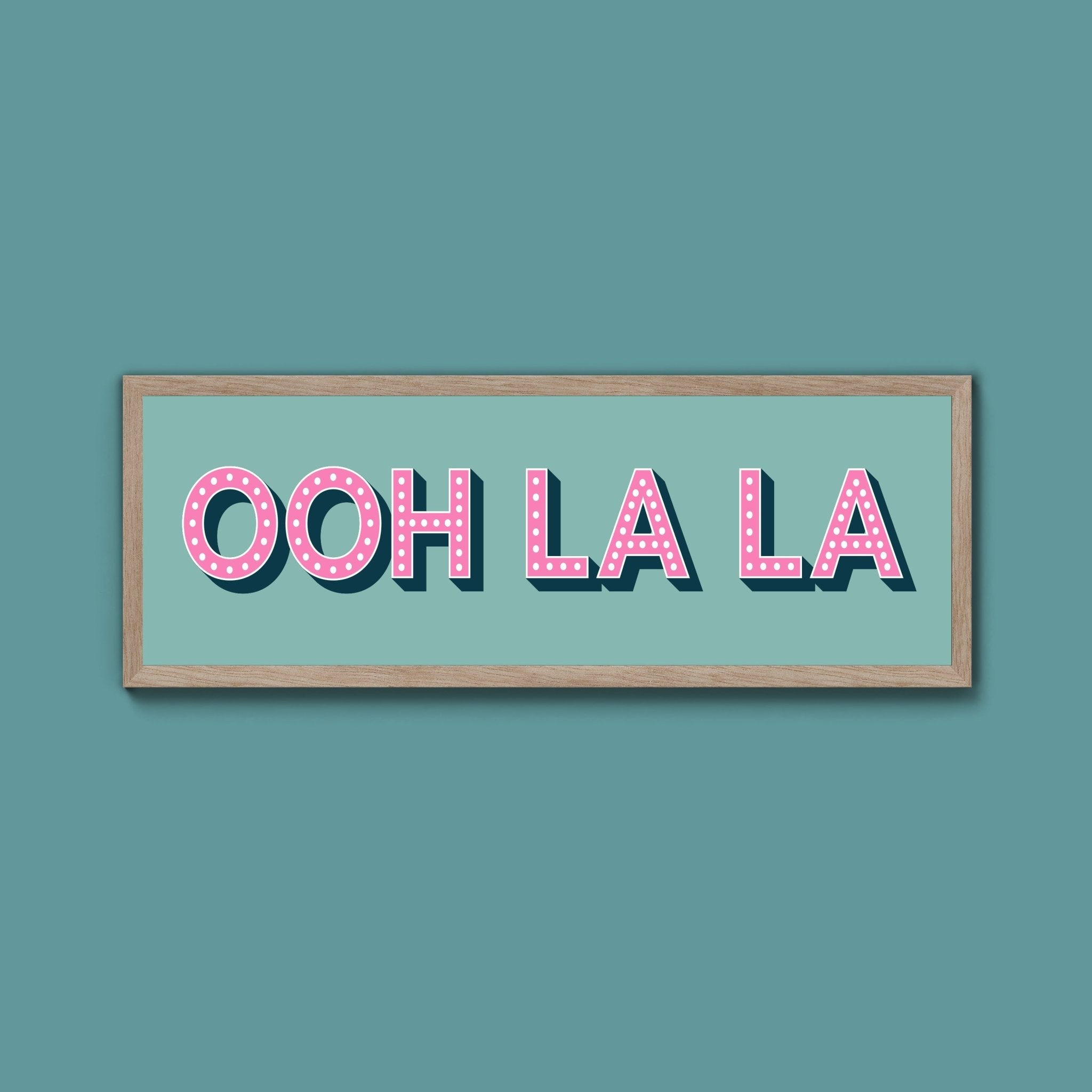 OOH LA LA Framed Print (New Style) - Above The Door