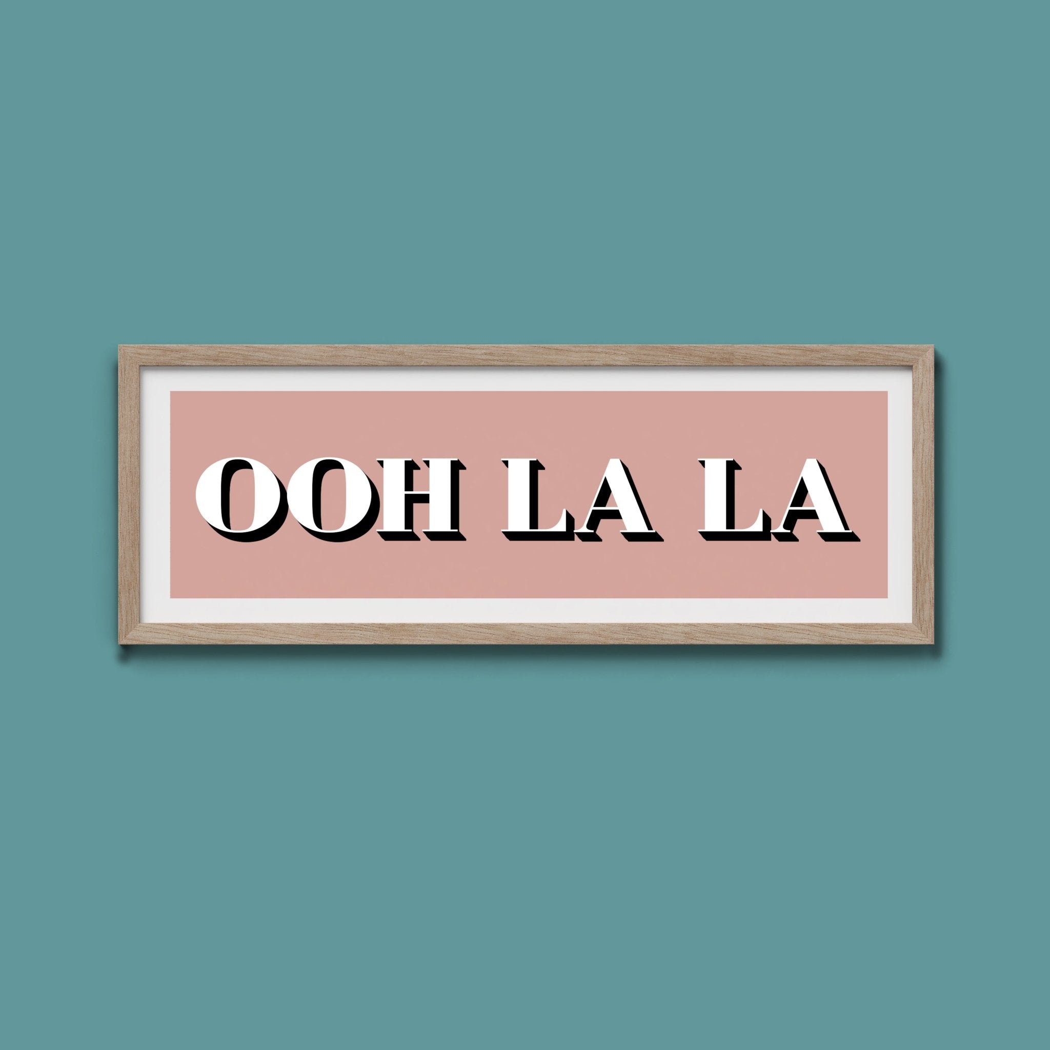 OOH LA LA Print - Above The Door