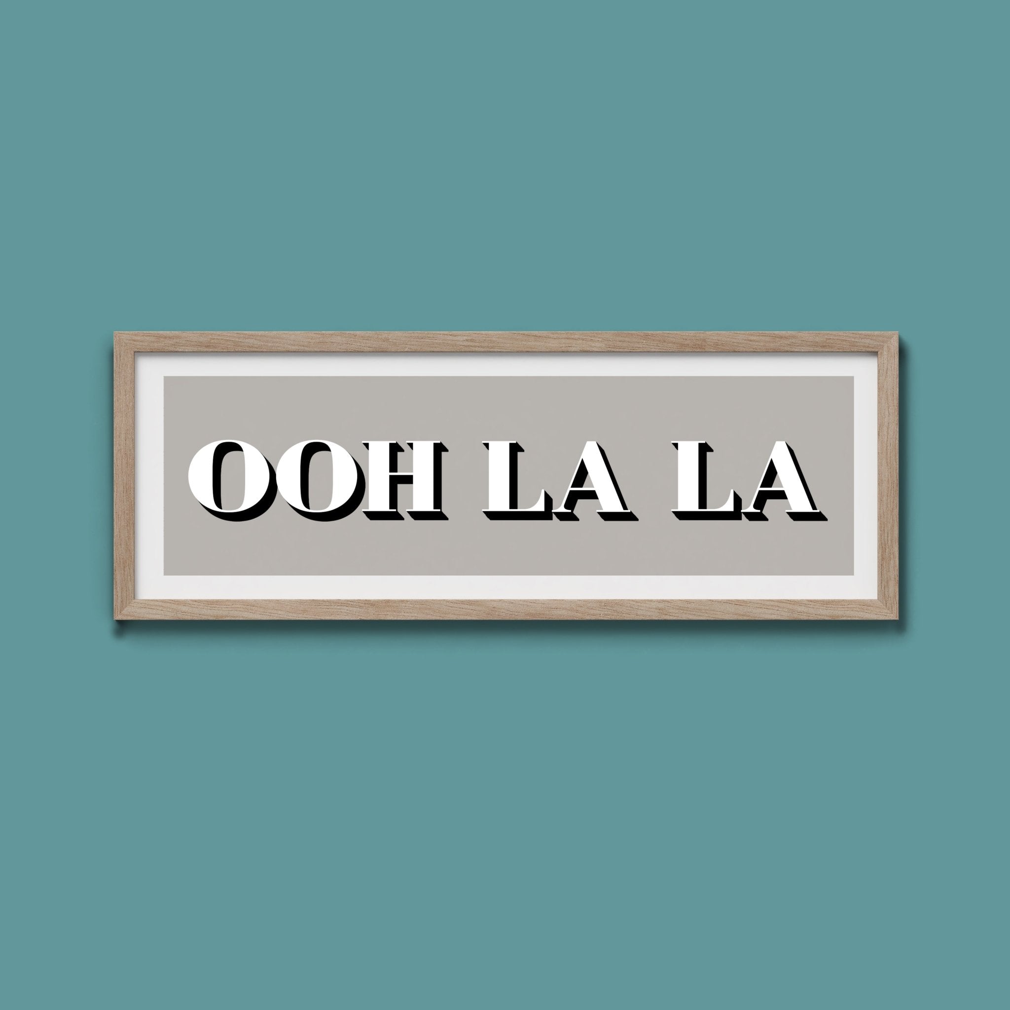OOH LA LA Print - Above The Door