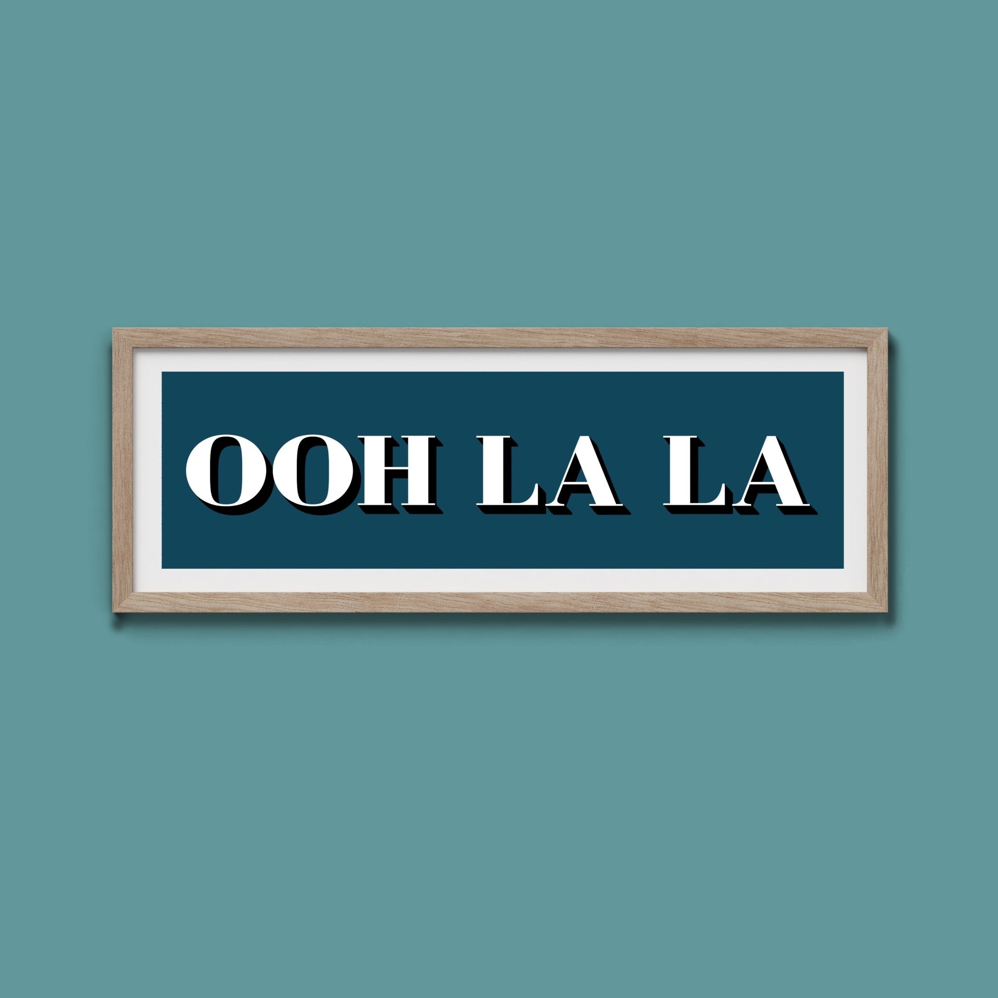 OOH LA LA Print - Above The Door