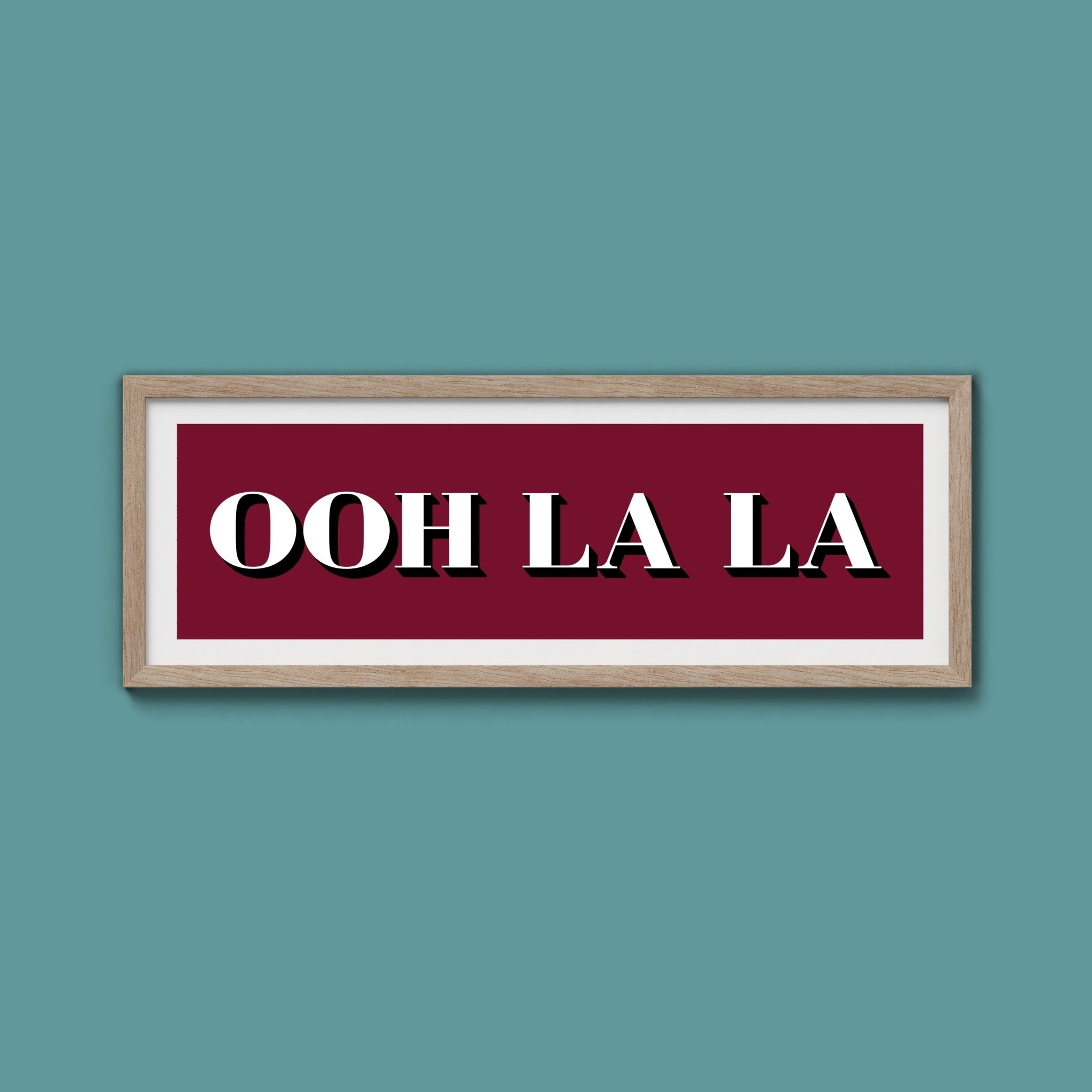 OOH LA LA Print - Above The Door