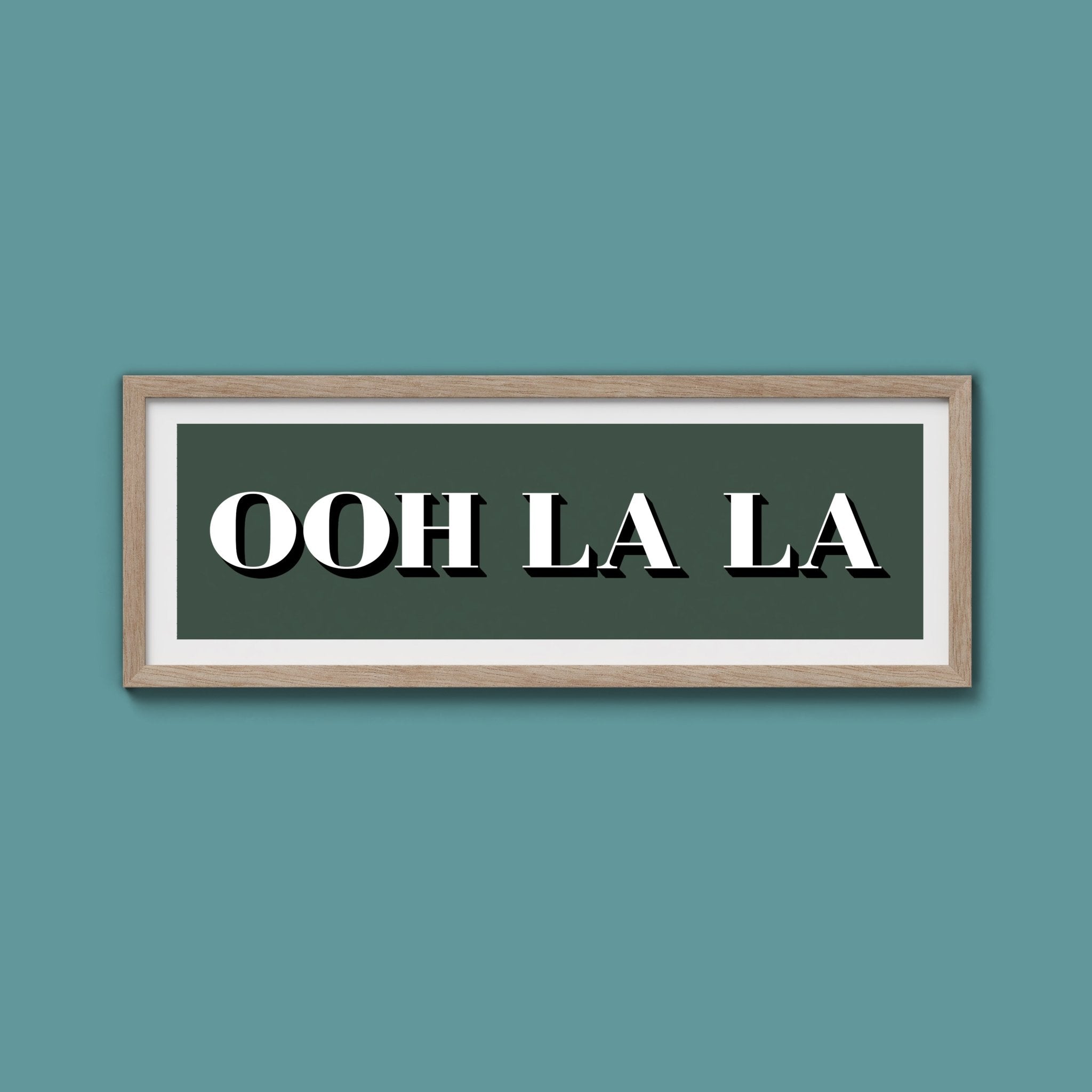OOH LA LA Print - Above The Door