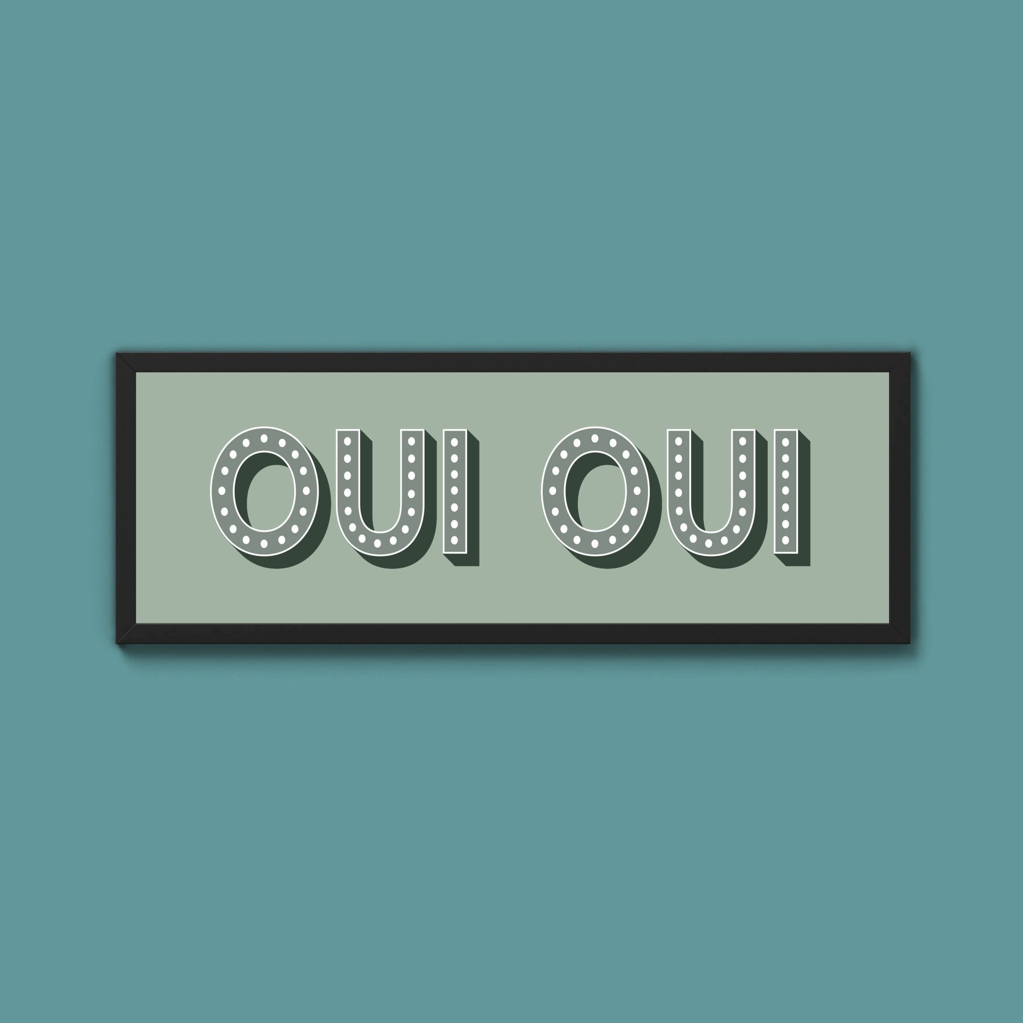 Oui Oui Framed Print (New Style) - Above The Door