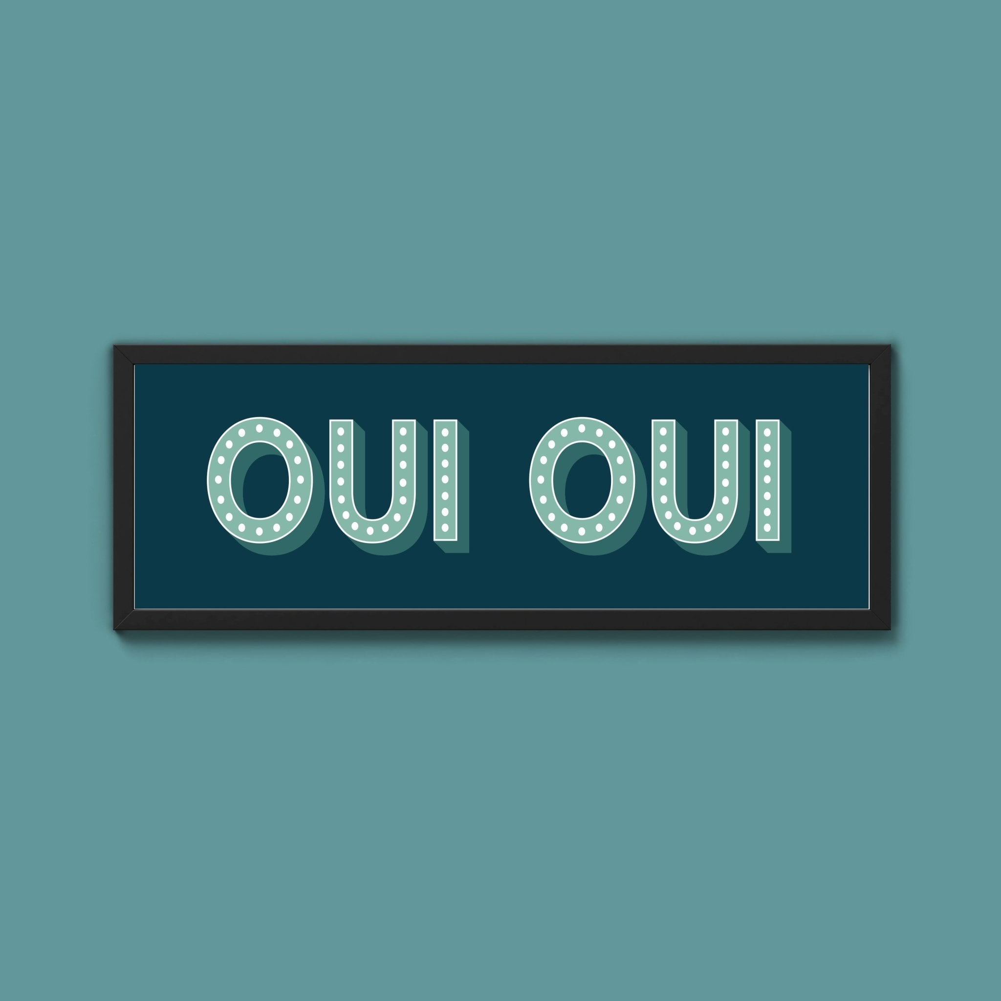 Oui Oui Framed Print (New Style) - Above The Door