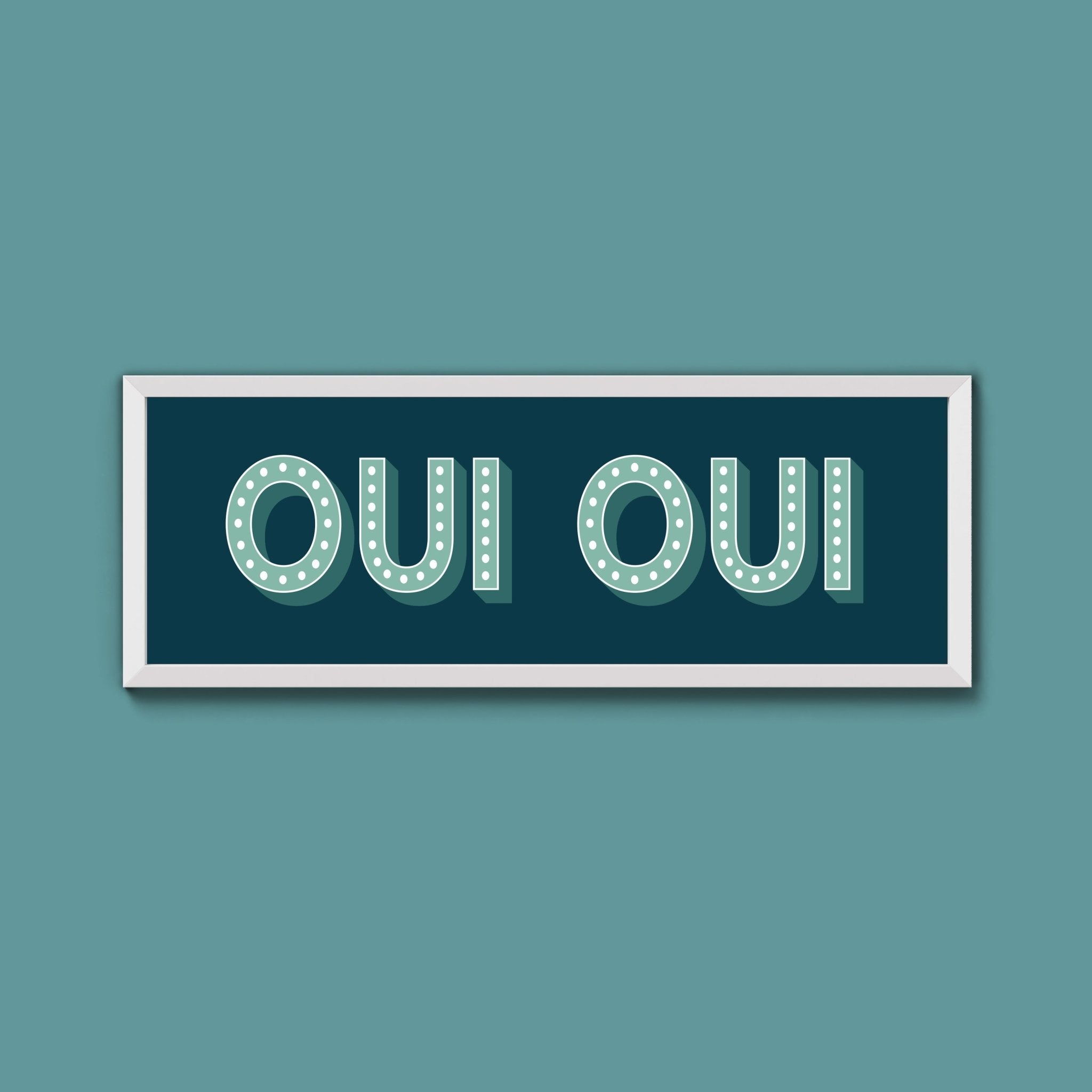 Oui Oui Framed Print (New Style) - Above The Door