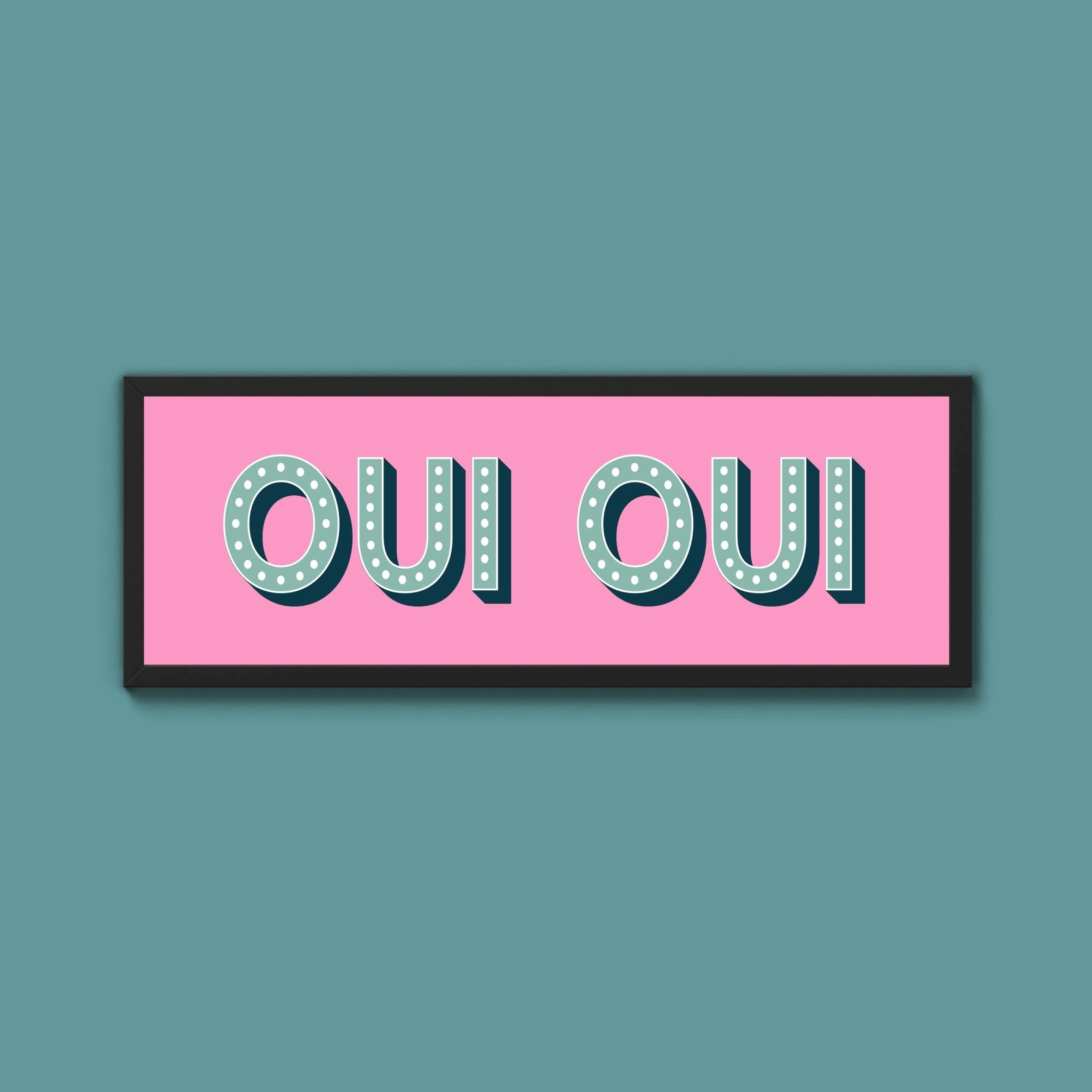 Oui Oui Framed Print (New Style) - Above The Door