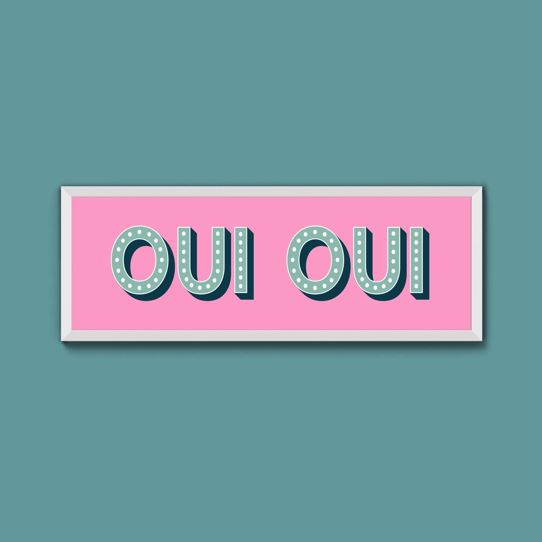 Oui Oui Framed Print (New Style) - Above The Door