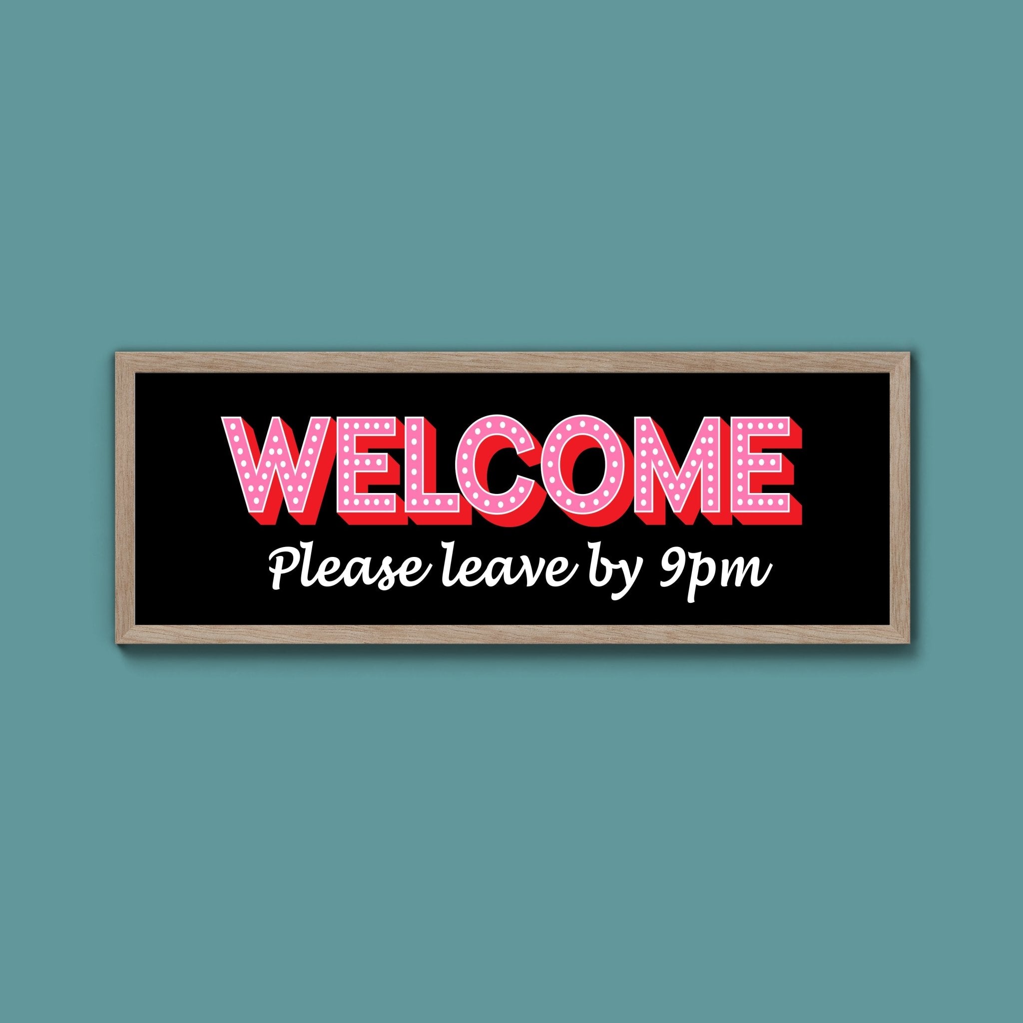 Please Leave By 9pm (New Style) - Above The Door