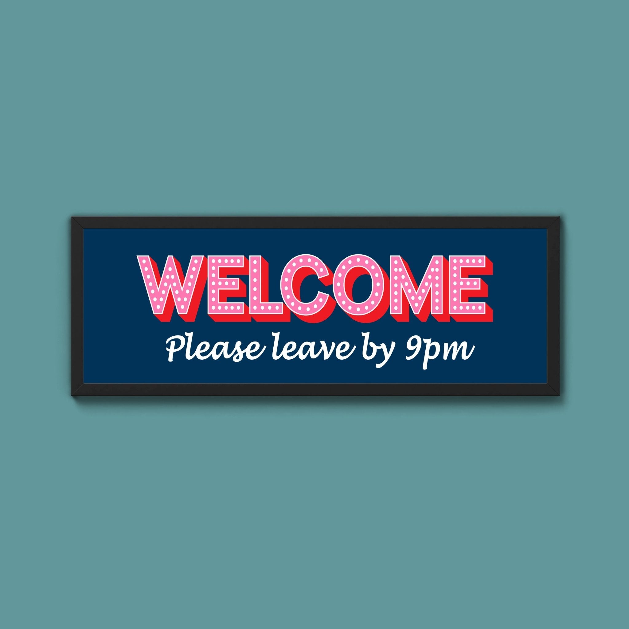 Please Leave By 9pm (New Style) - Above The Door