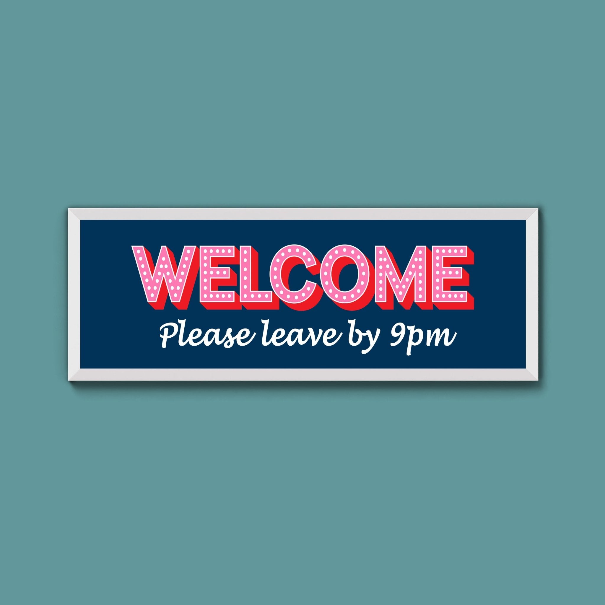 Please Leave By 9pm (New Style) - Above The Door