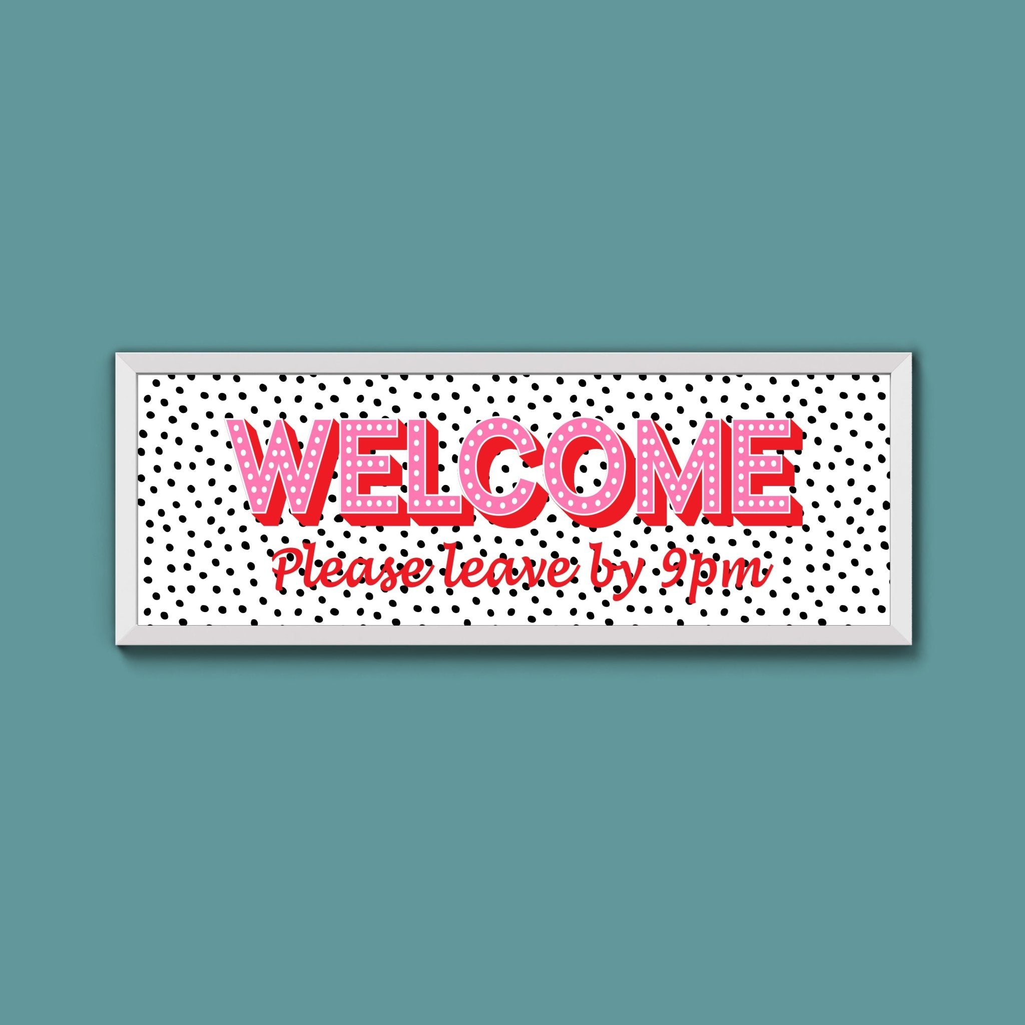 Please Leave By 9pm (New Style) - Above The Door