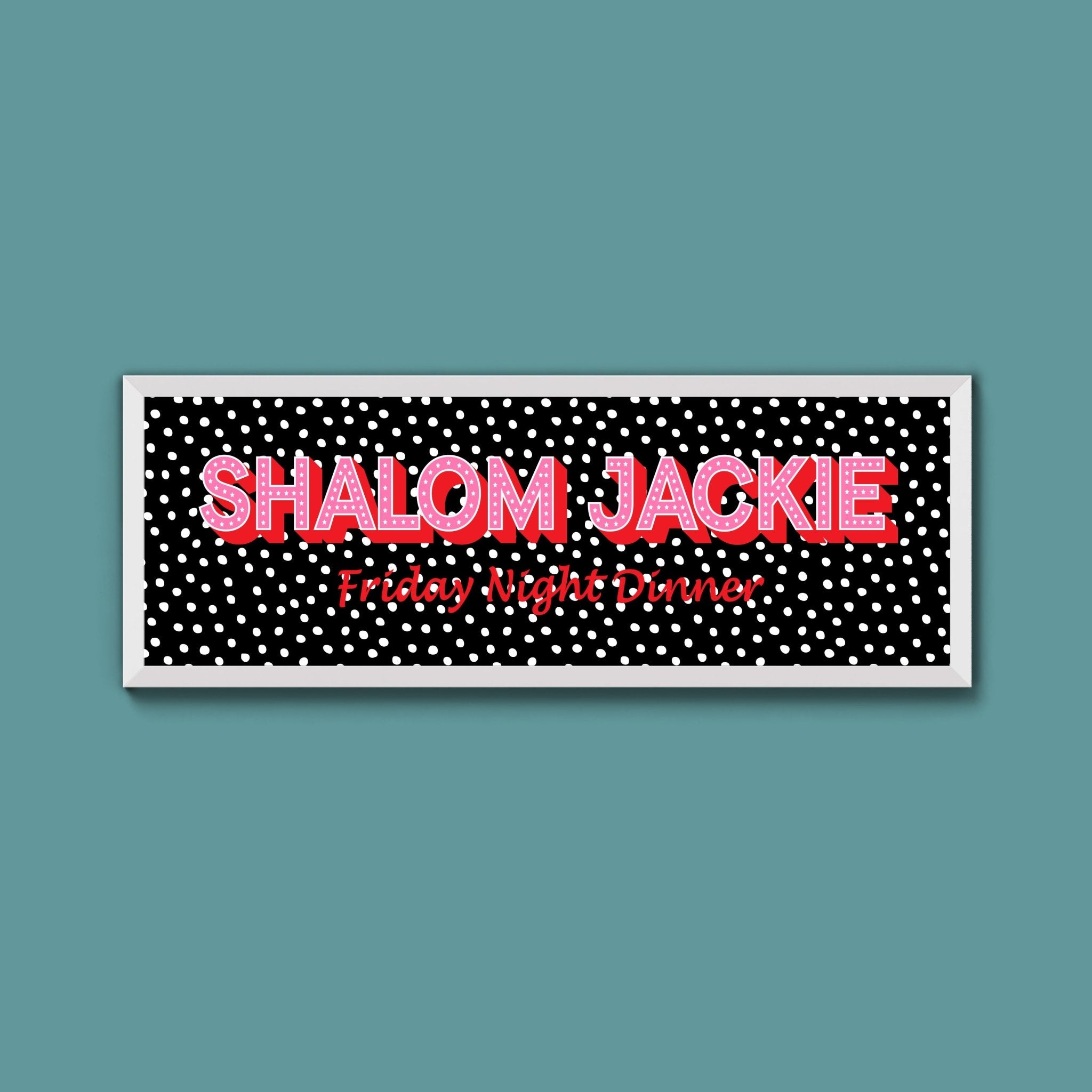 Shalom Jackie Framed Print (New Style) - Above The Door