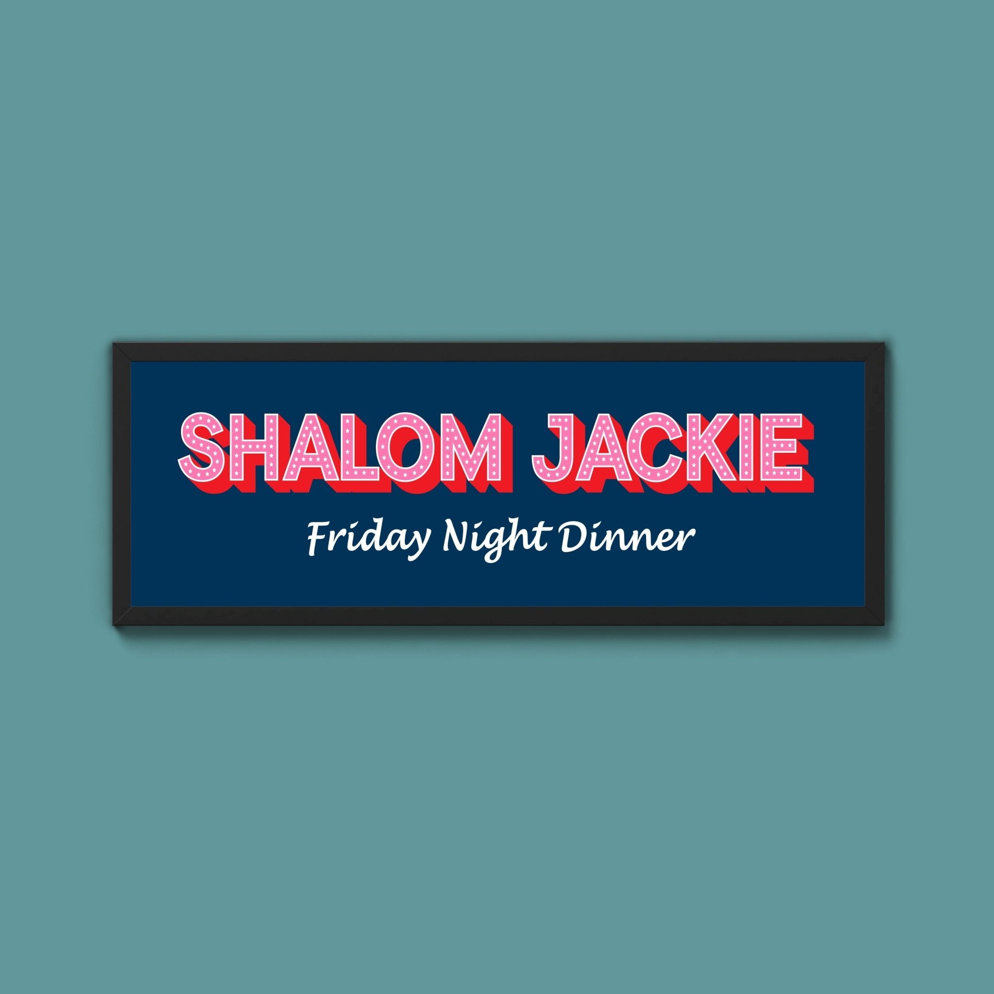 Shalom Jackie Framed Print (New Style) - Above The Door