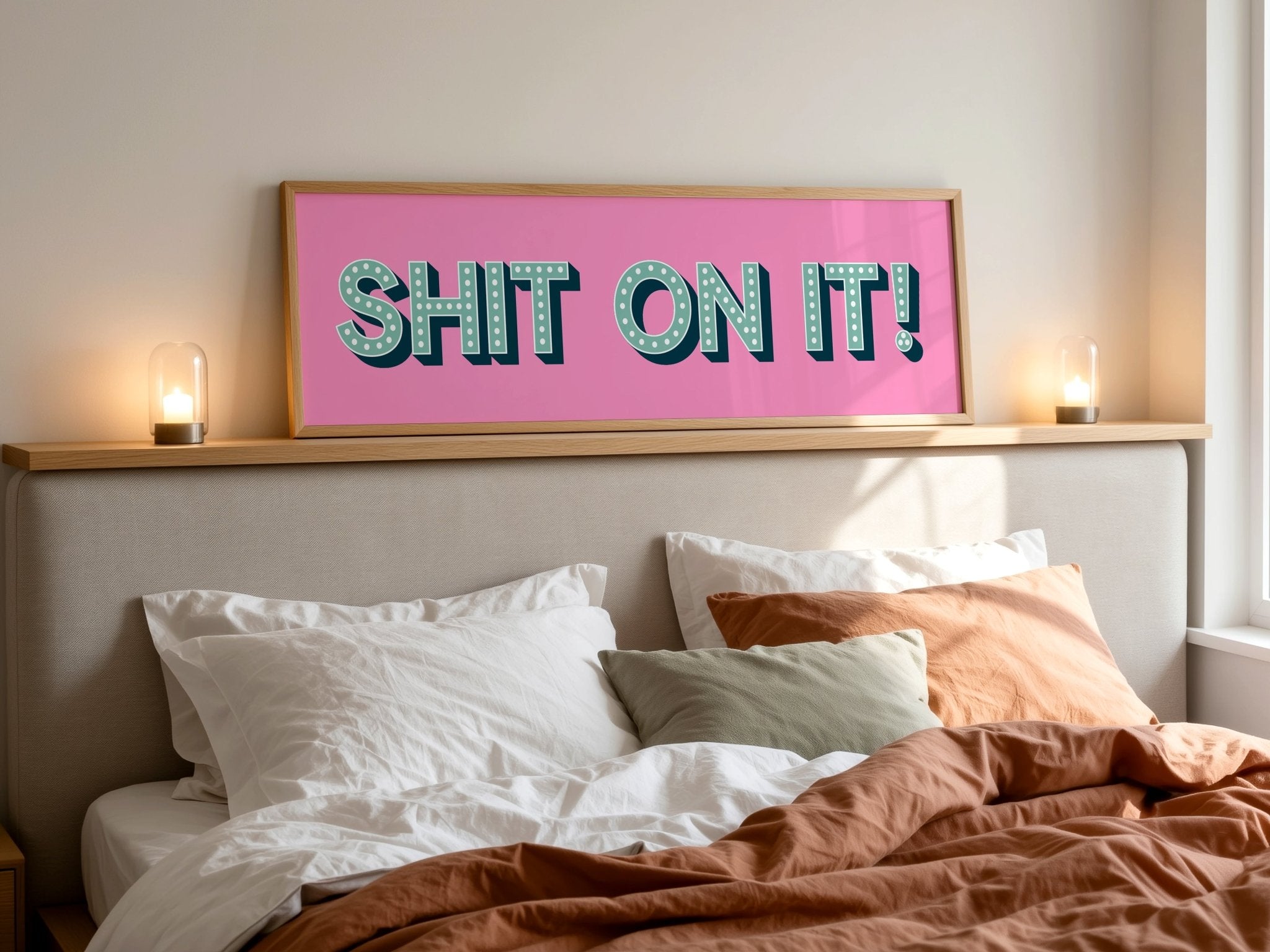 Shit On It! Framed Print (New Style) - Above The Door