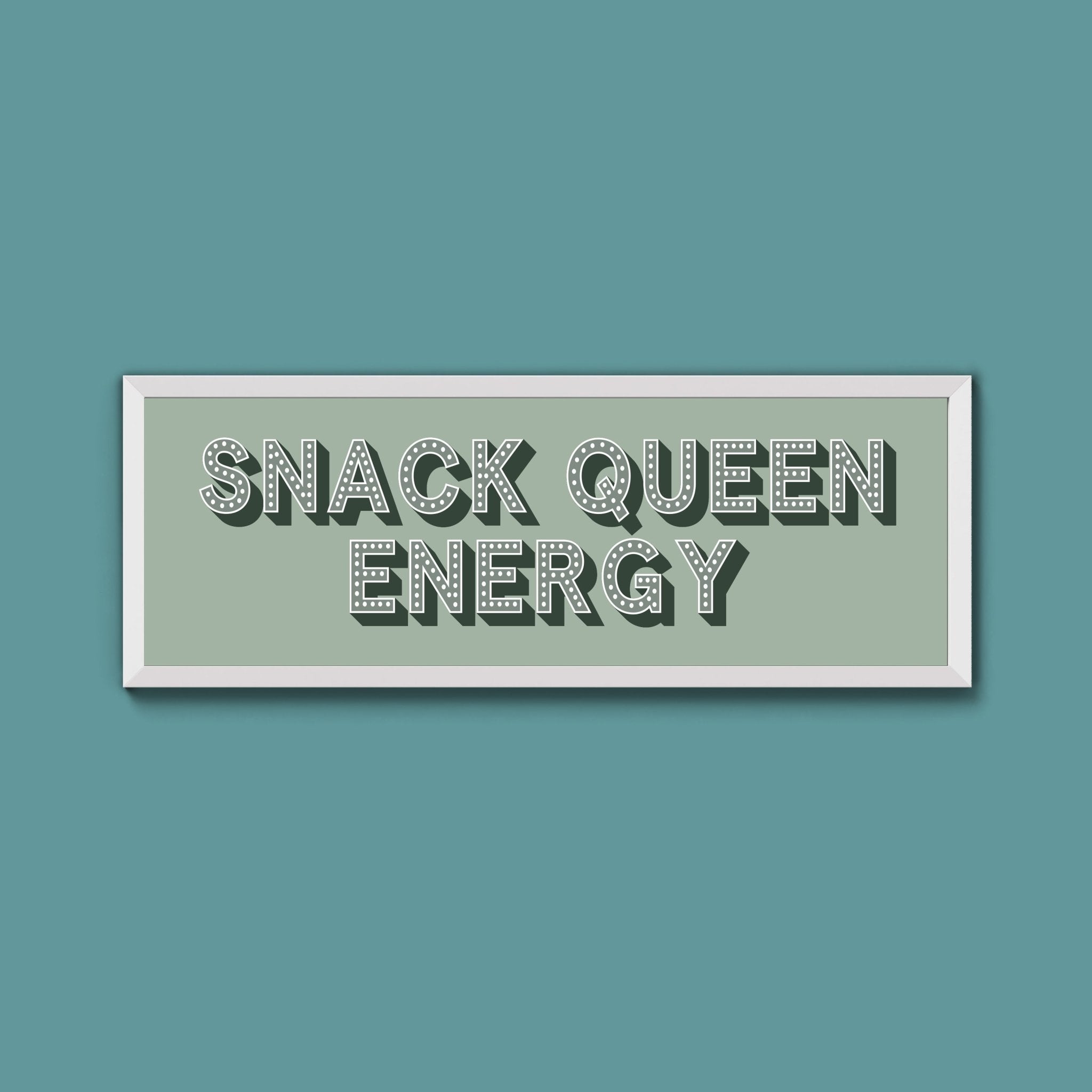Snack Queen Energy Framed Print (New Style) - Above The Door