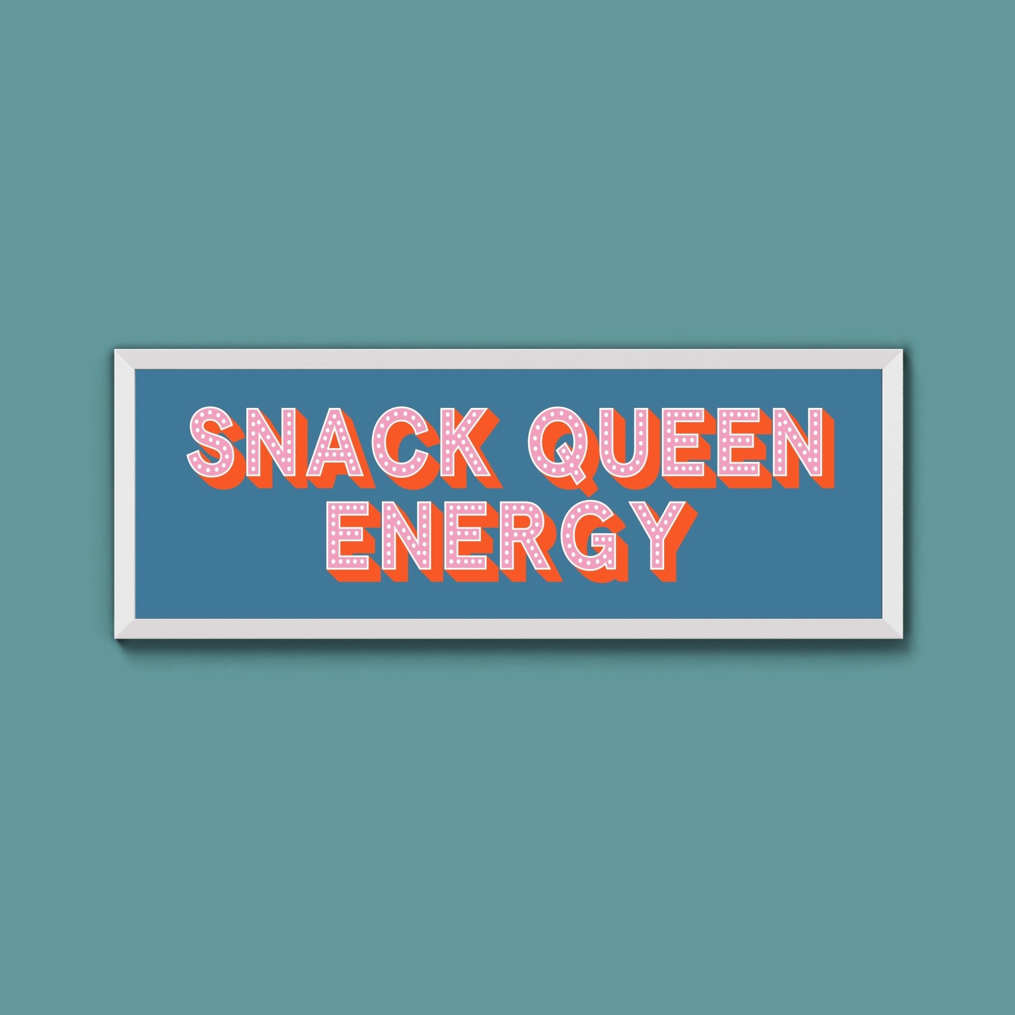 Snack Queen Energy Framed Print (New Style) - Above The Door