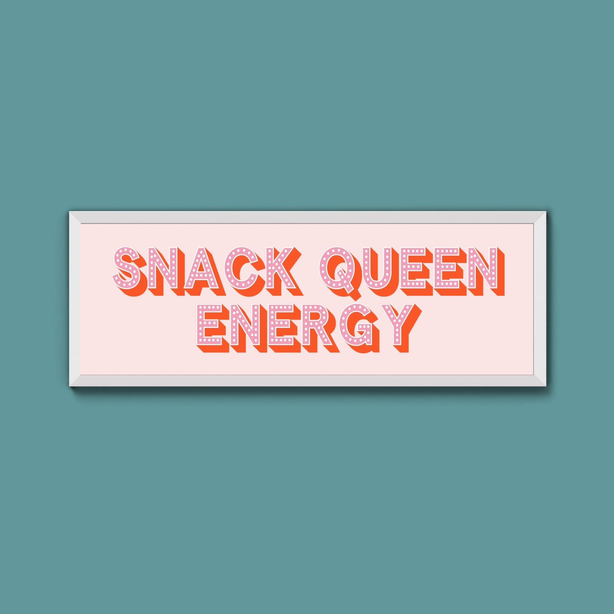 Snack Queen Energy Framed Print (New Style) - Above The Door