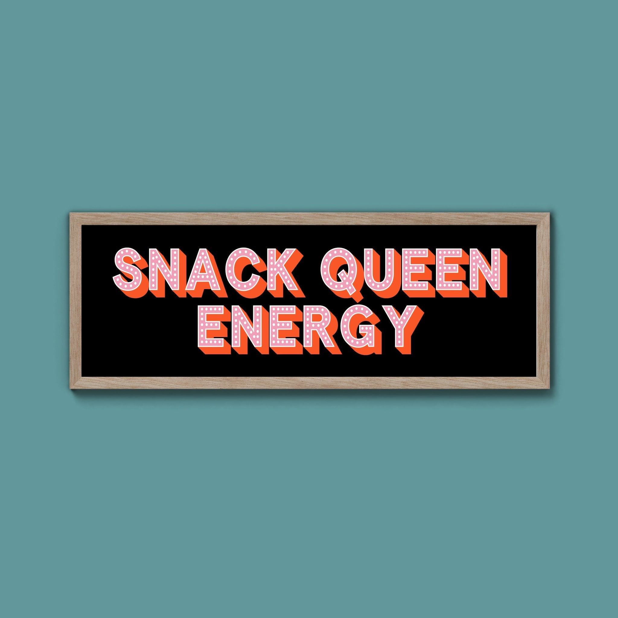 Snack Queen Energy Framed Print (New Style) - Above The Door