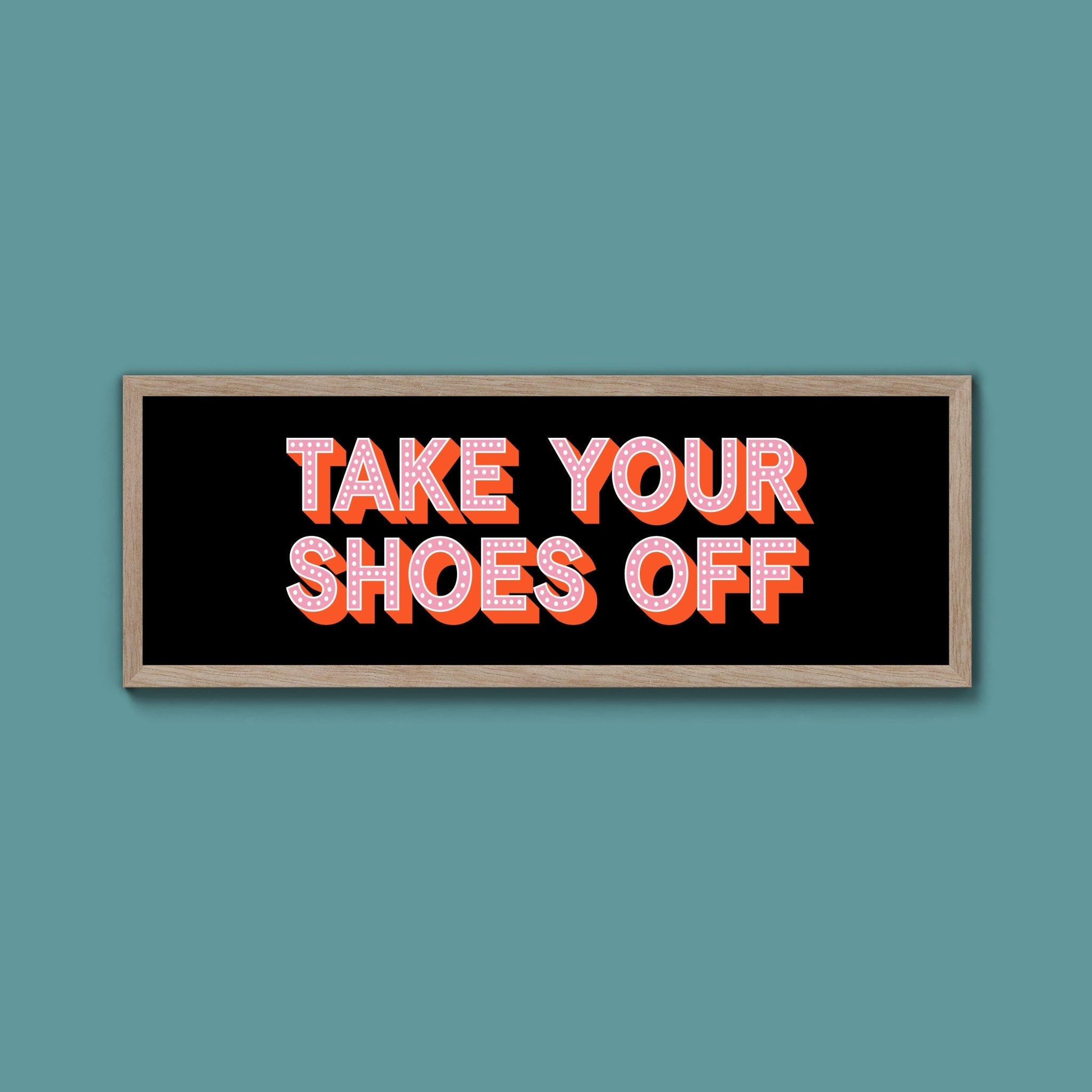 Take Your Shoes Off Framed Print (New Style) - Above The Door