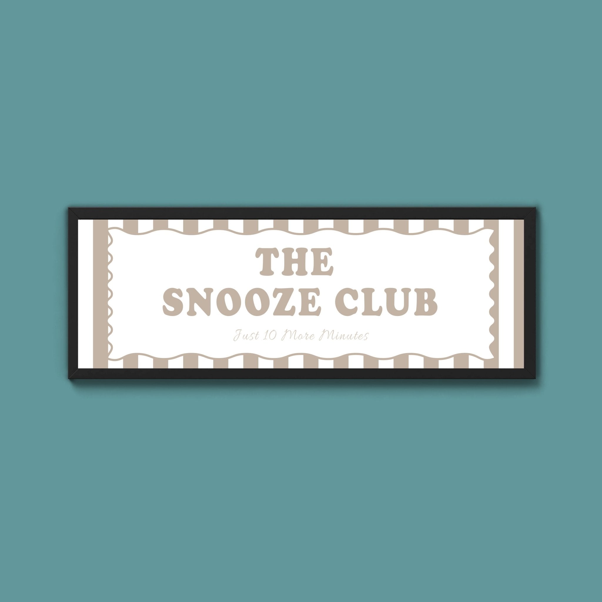 The Snooze Club Framed Print (New Style) - Above The Door
