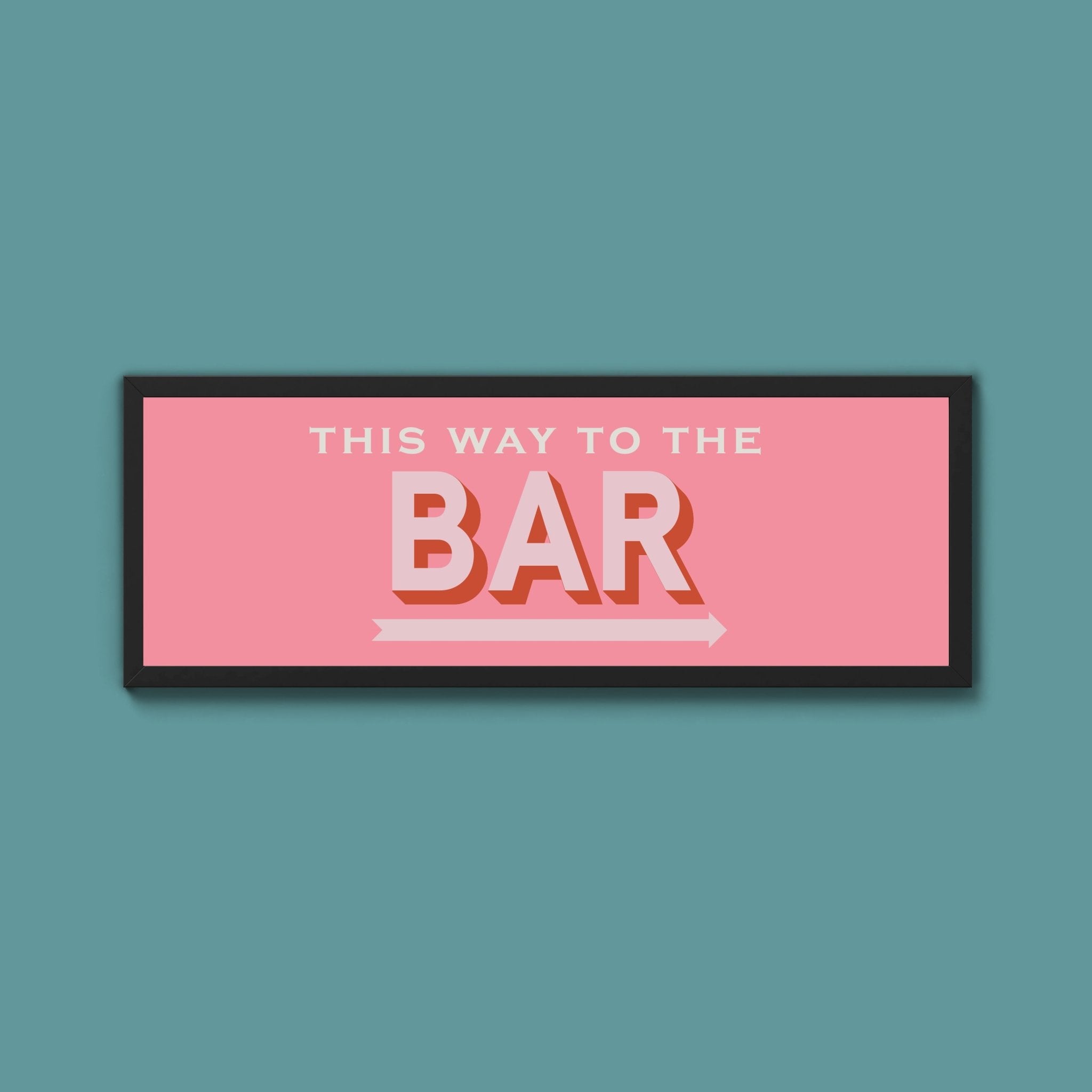 This Way To The Bar Framed Print (New Style) - Above The Door