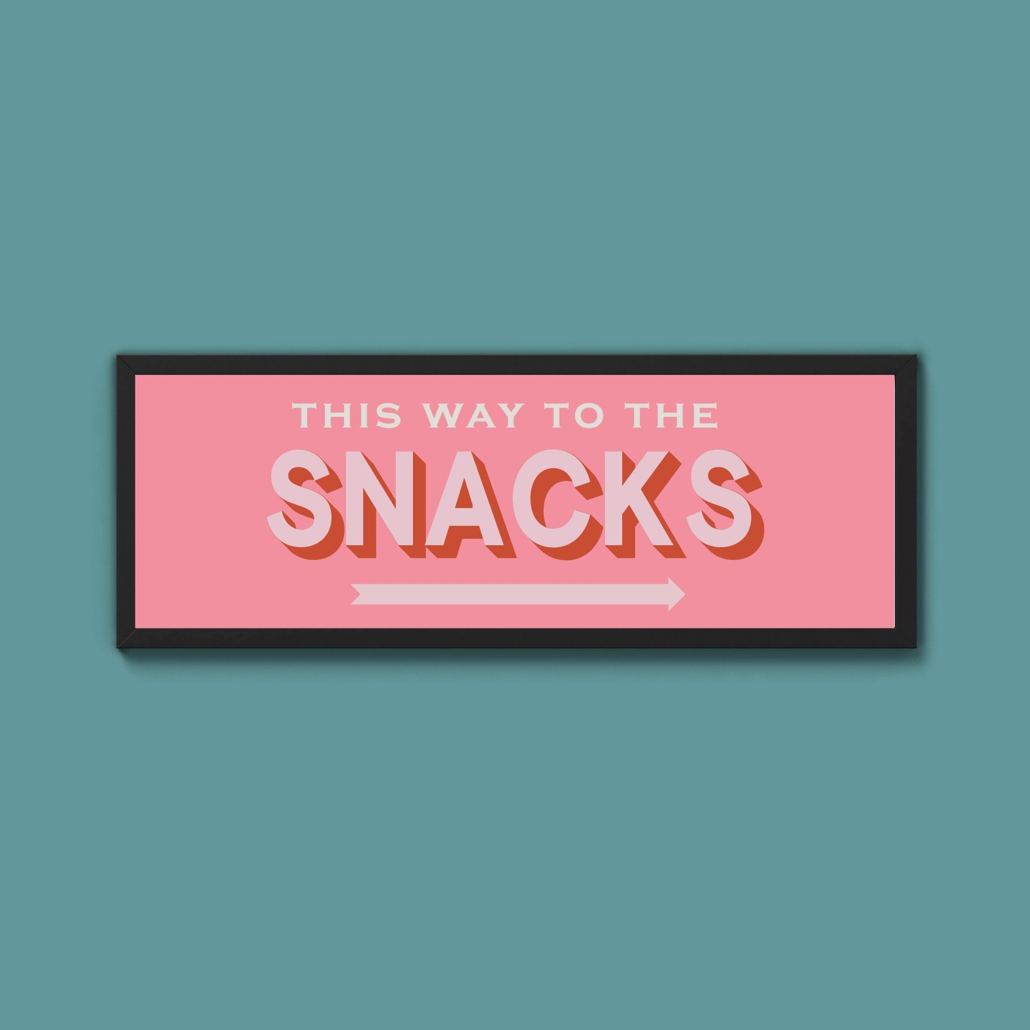 This Way To The Snacks Framed Print (New Style) - Above The Door