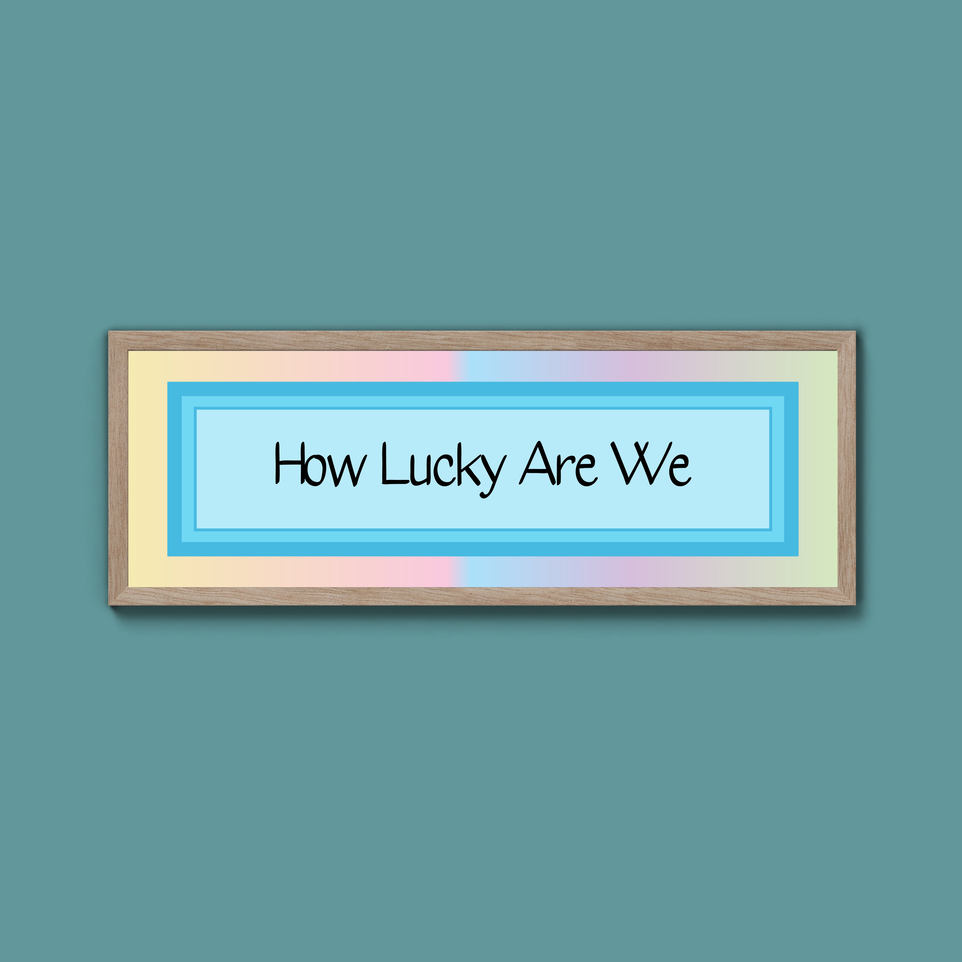How Lucky Are We Framed Print