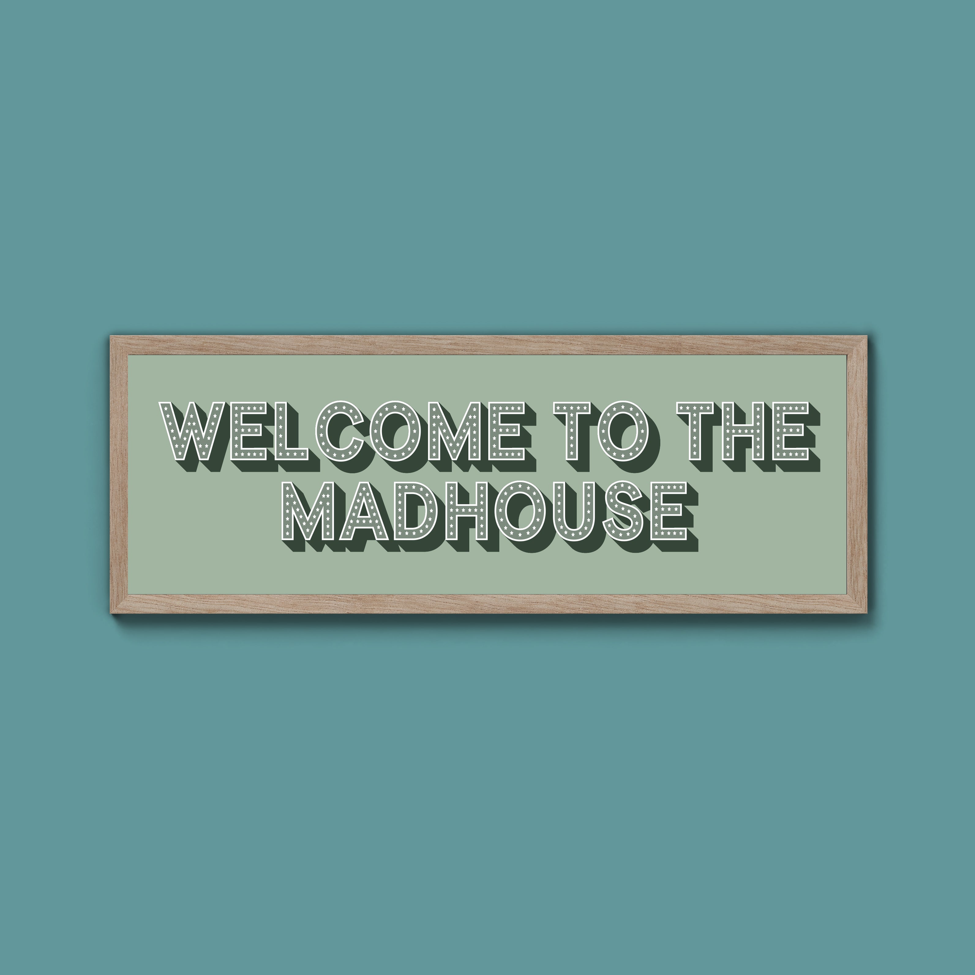 Welcome To The Madhouse Framed Print (New Style)