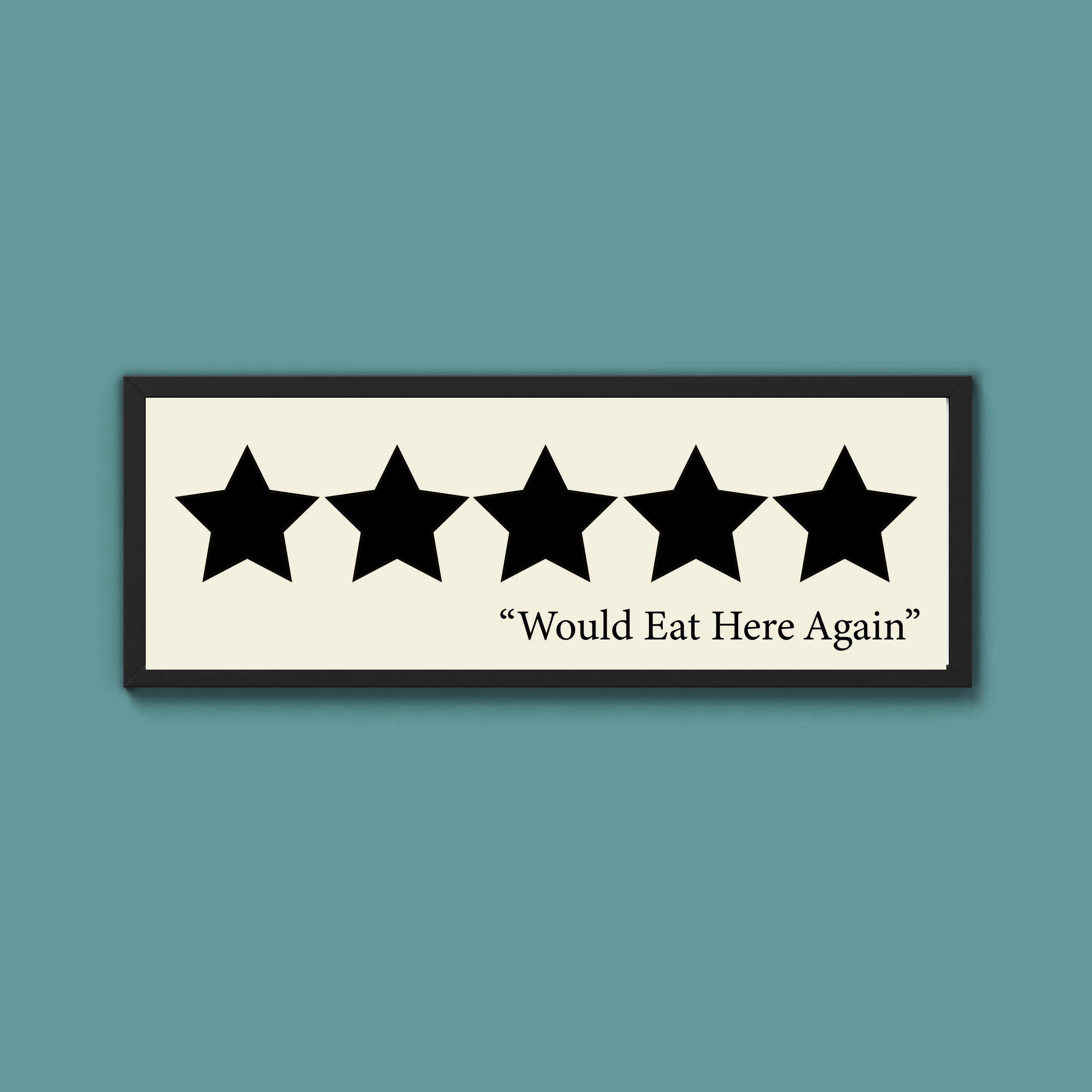 Would Eat Here Again Framed Print (New Style)
