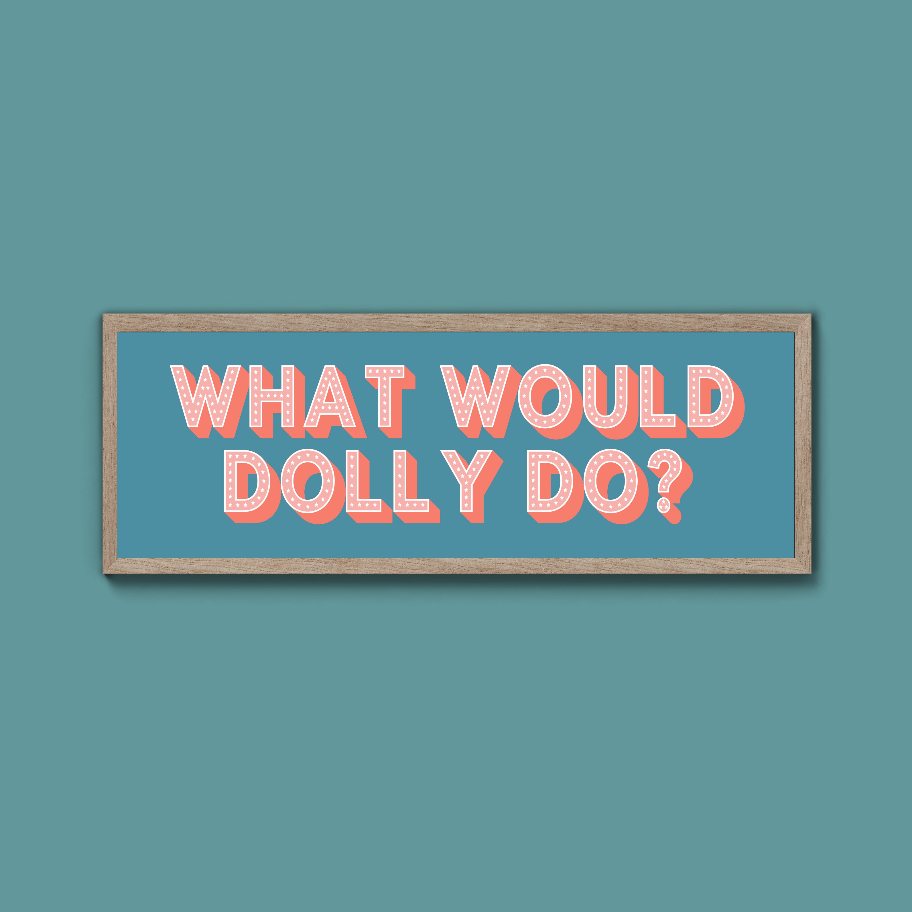 What Would Dolly Do? Framed Print (New Style)