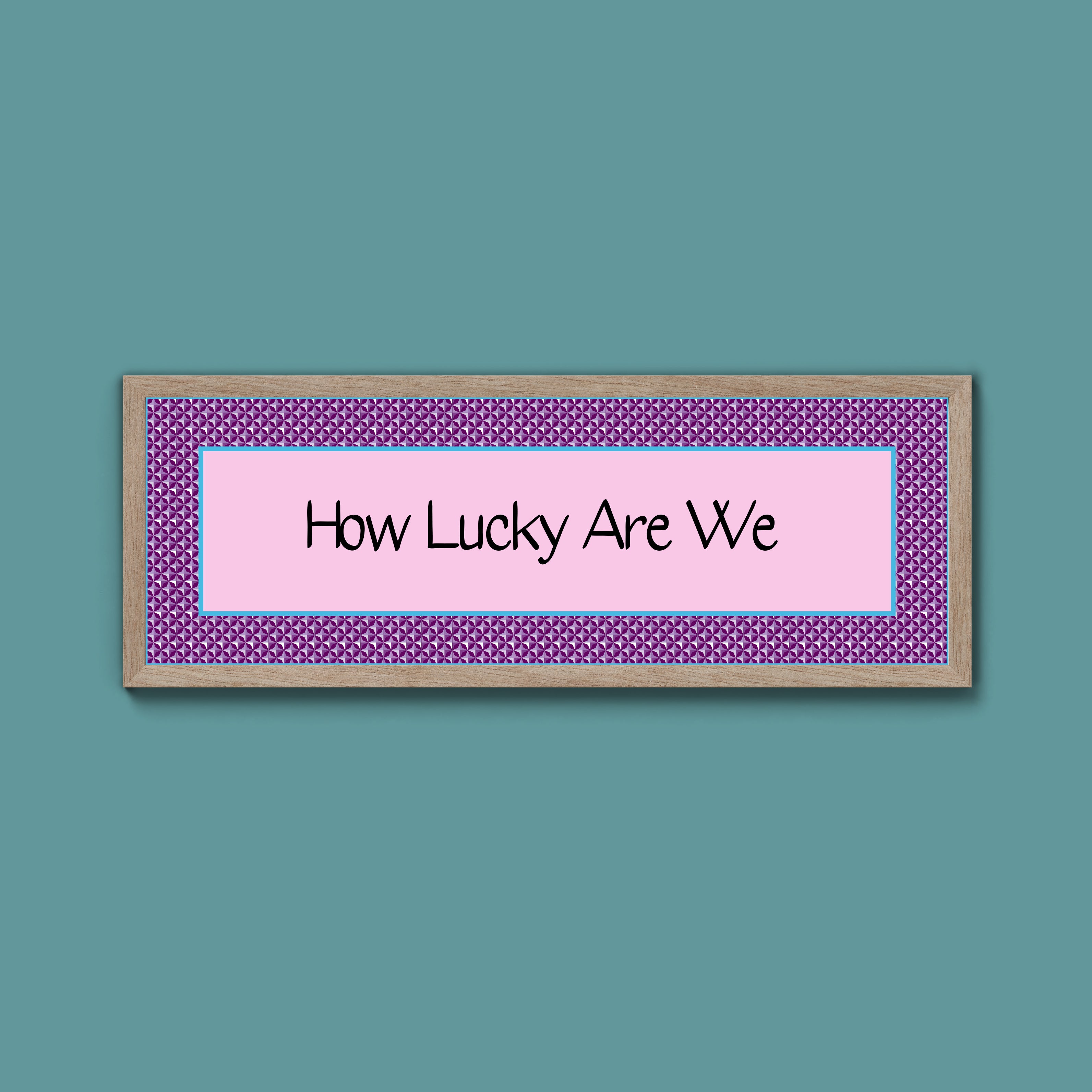 How Lucky Are We Framed Print