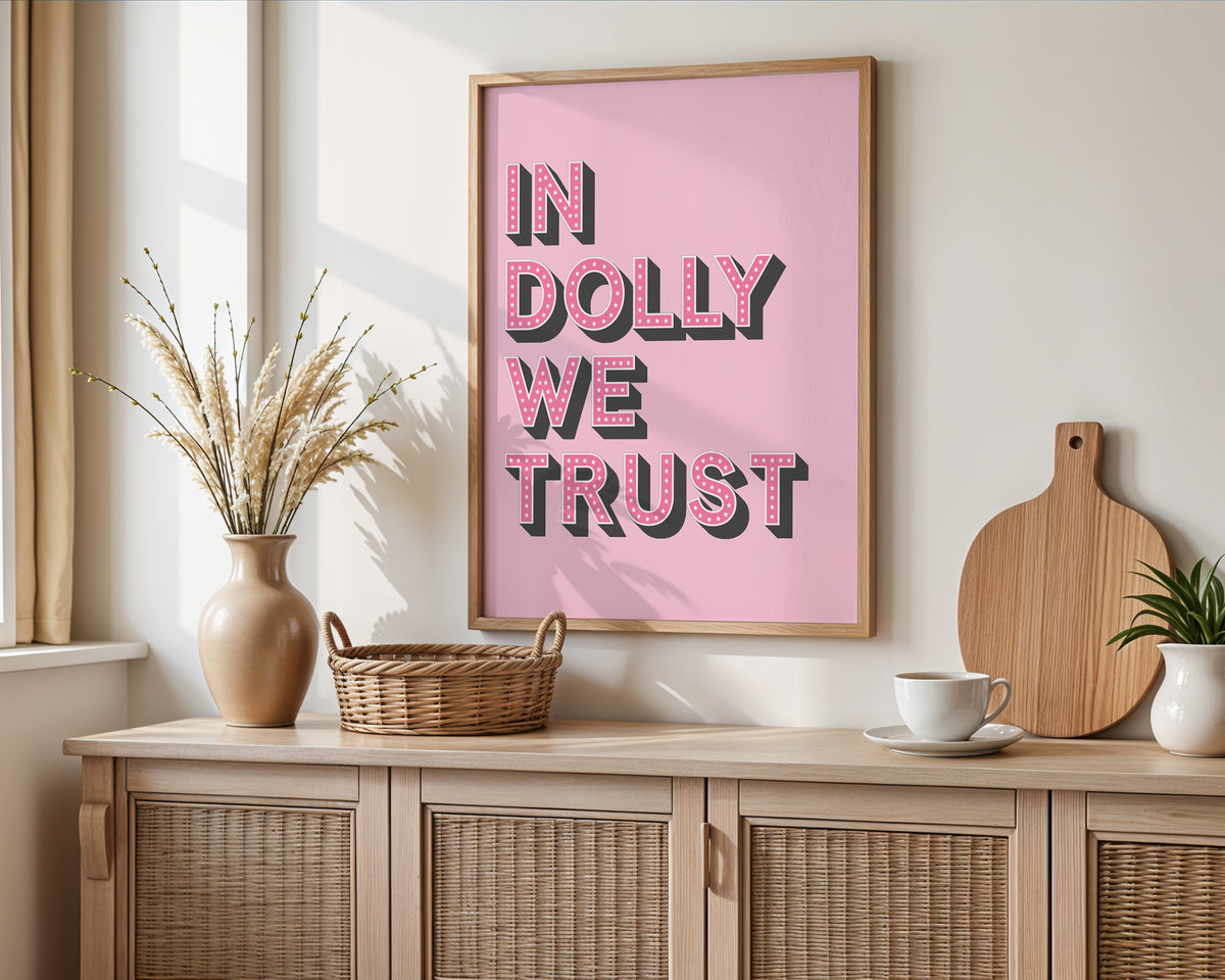 In Dolly We Trust Print