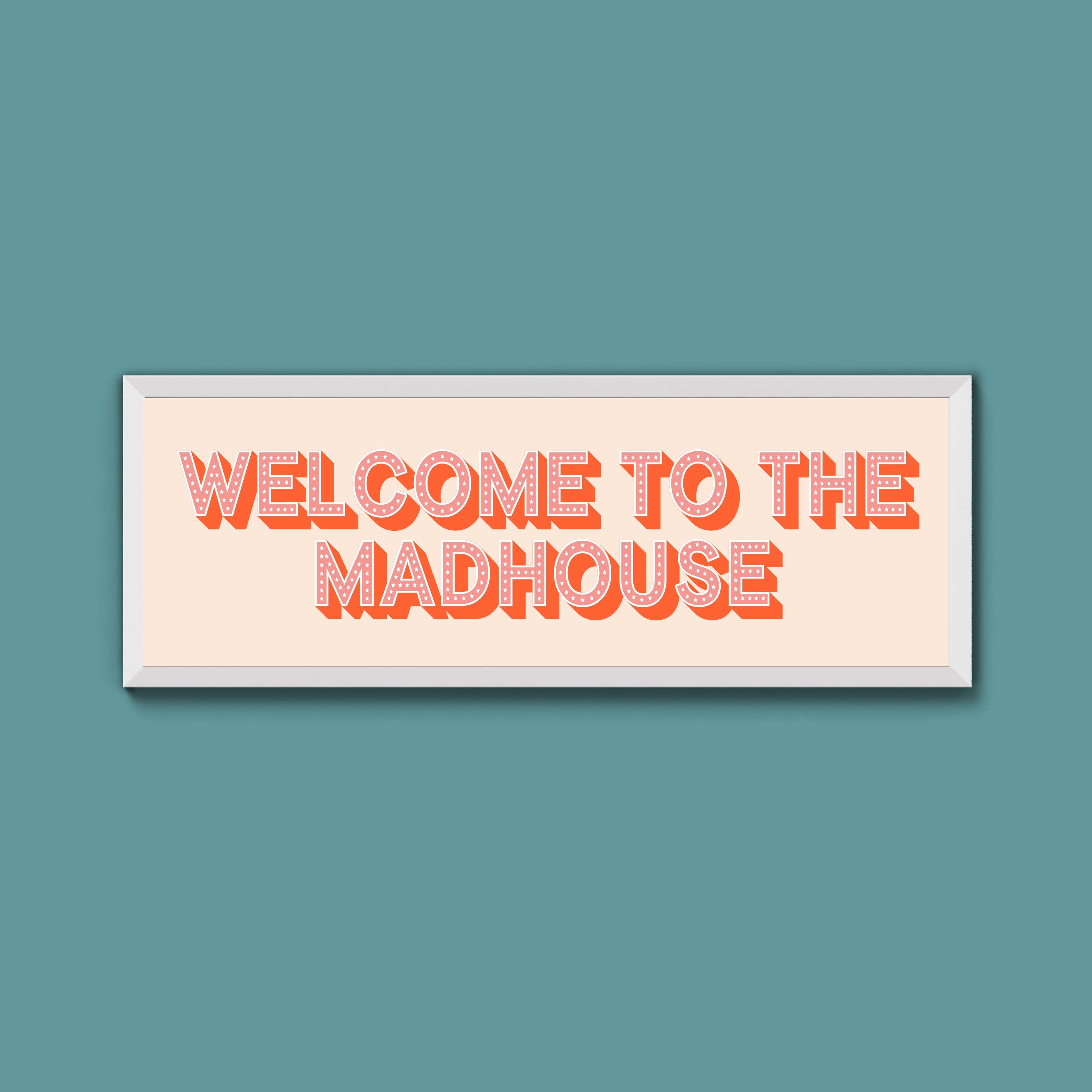 Welcome To The Madhouse Framed Print (New Style)